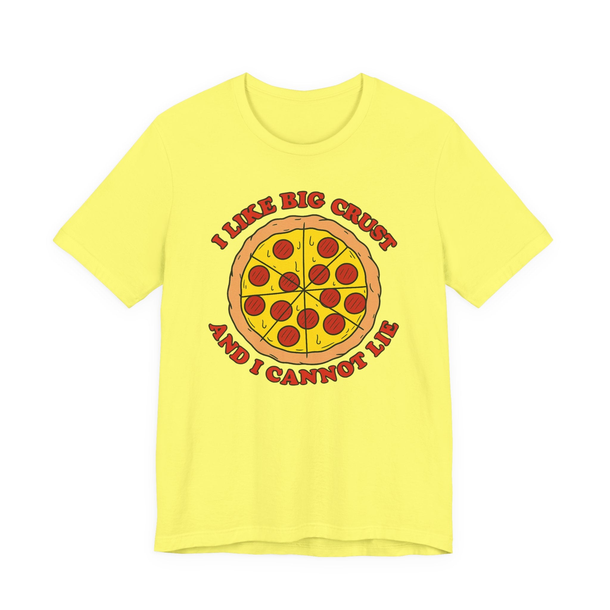 I Like Big Crust and I Cannot Lie Shirt – Funny Pizza T-Shirt | Pizza Lover Gifts & Graphic Tees T-Shirt