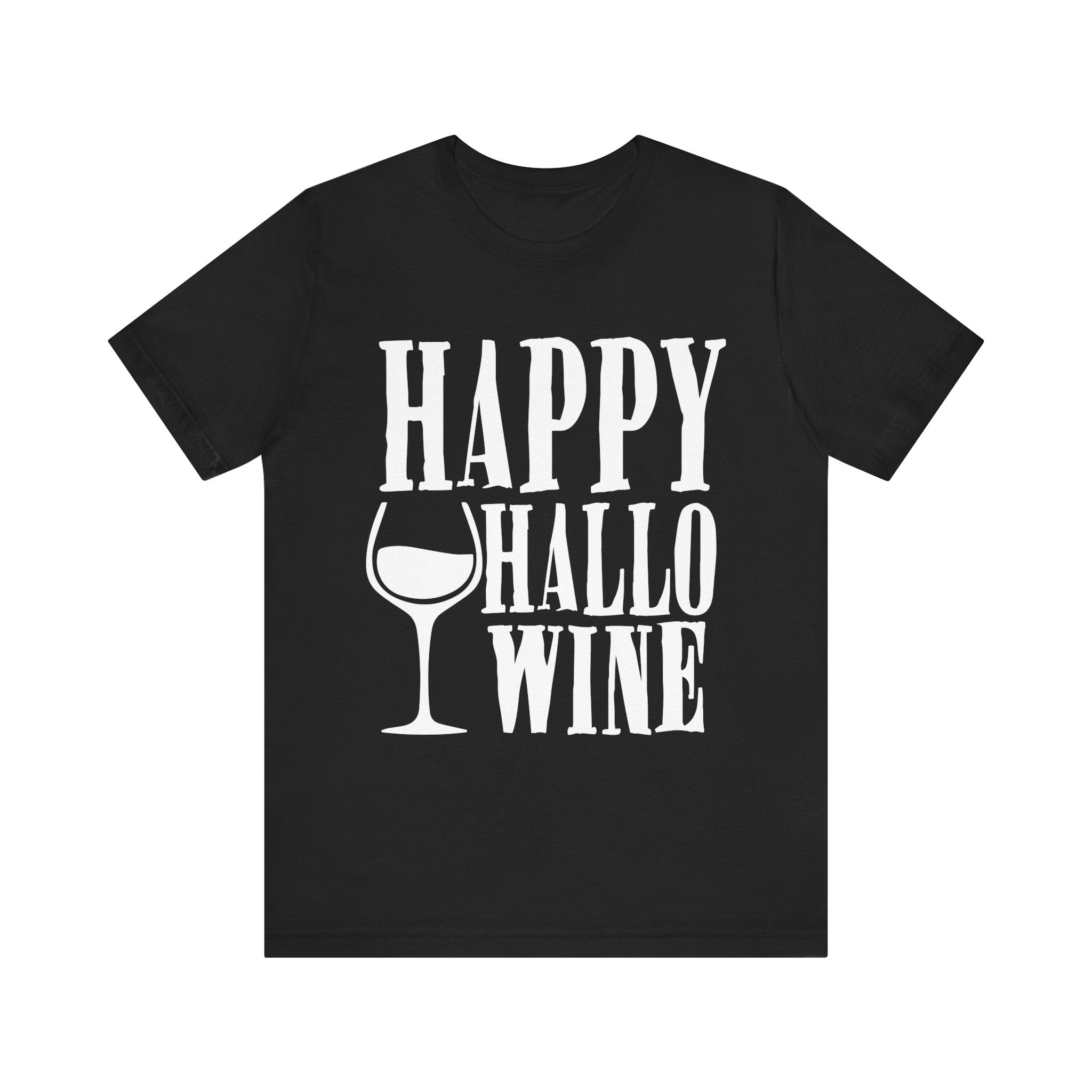 Happy Hallowine Shirt – Funny Halloween Wine T-Shirt – Bella+Canvas 3001 Unisex Jersey Short Sleeve, Spooky Wine Lover Gift Black T-Shirt