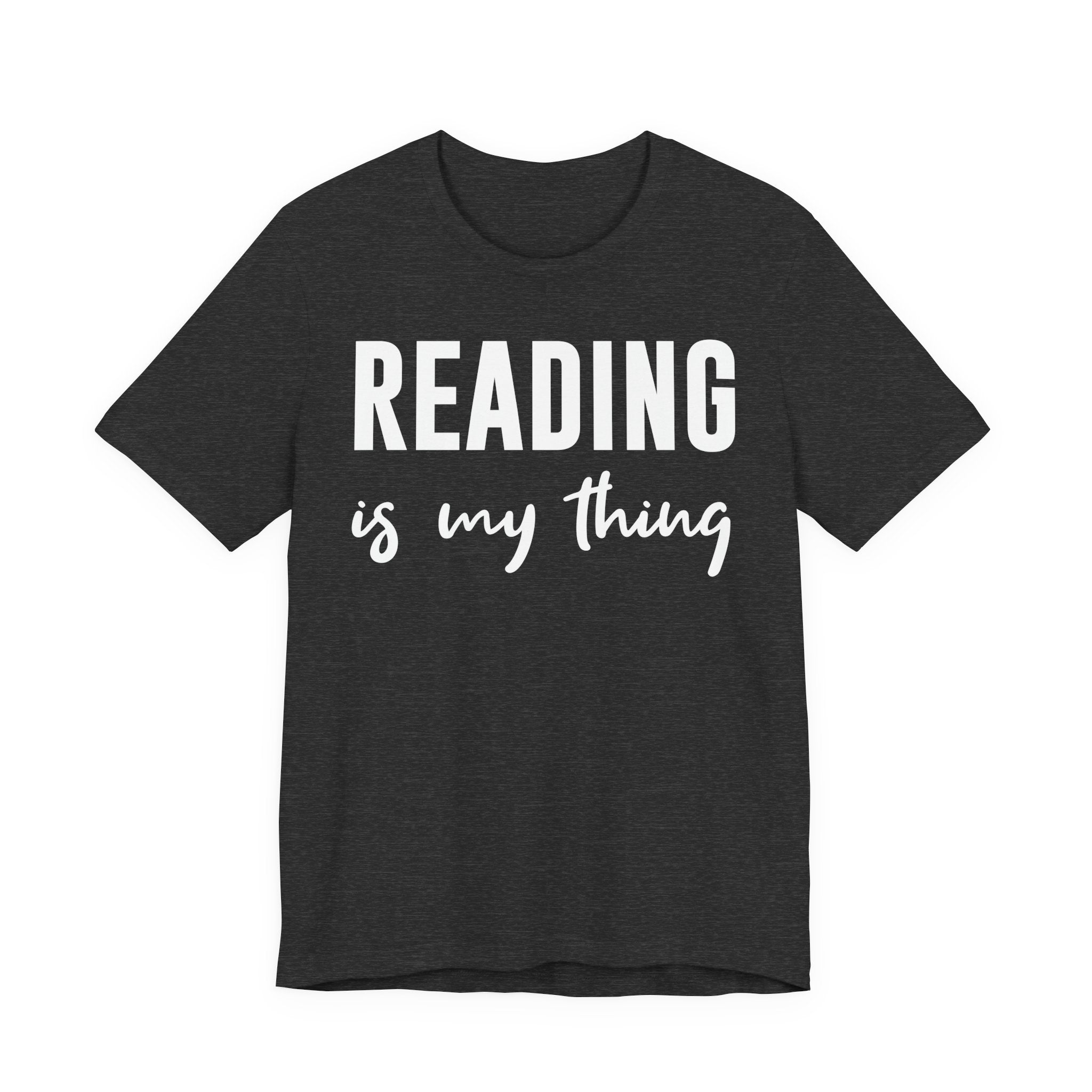 Reading Is My Thing Shirt – Bookworm Gift Tee for Book Nerds, Bibliophiles & Book Club Readers | Funny Reading T-Shirt T-Shirt