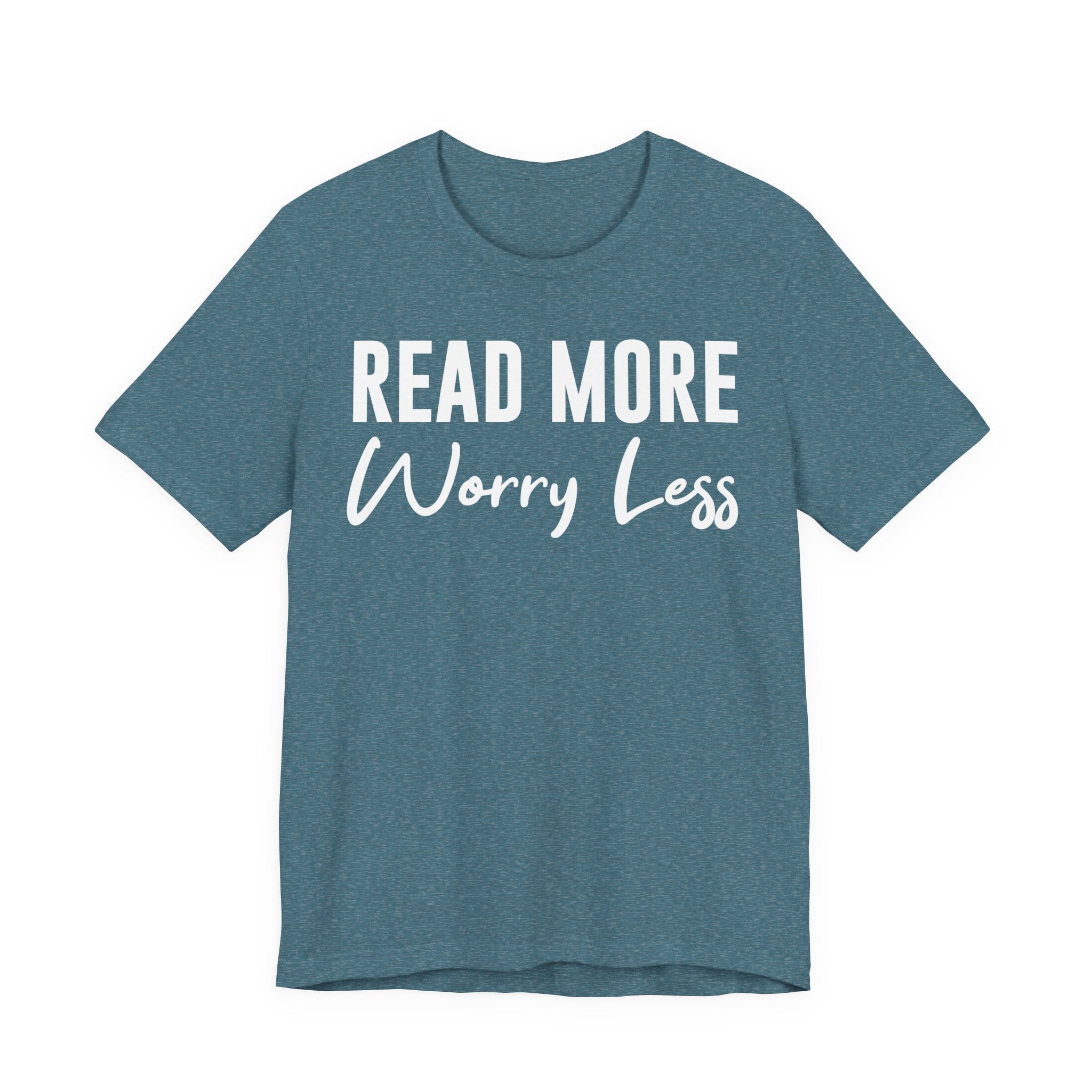 Read More Worry Less T-Shirt – Funny Book Lover Shirt Gift for Bookworms, Book Nerds, Bibliophiles & Book Club Tee T-Shirt