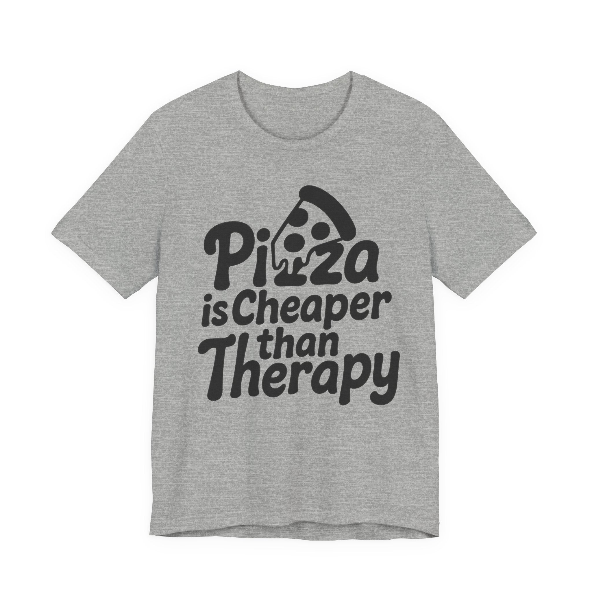 Pizza Is Cheaper Than Therapy Shirt – Funny Pizza T-Shirt for Pizza Lovers | Unique Pizza Gifts & Graphic Tees