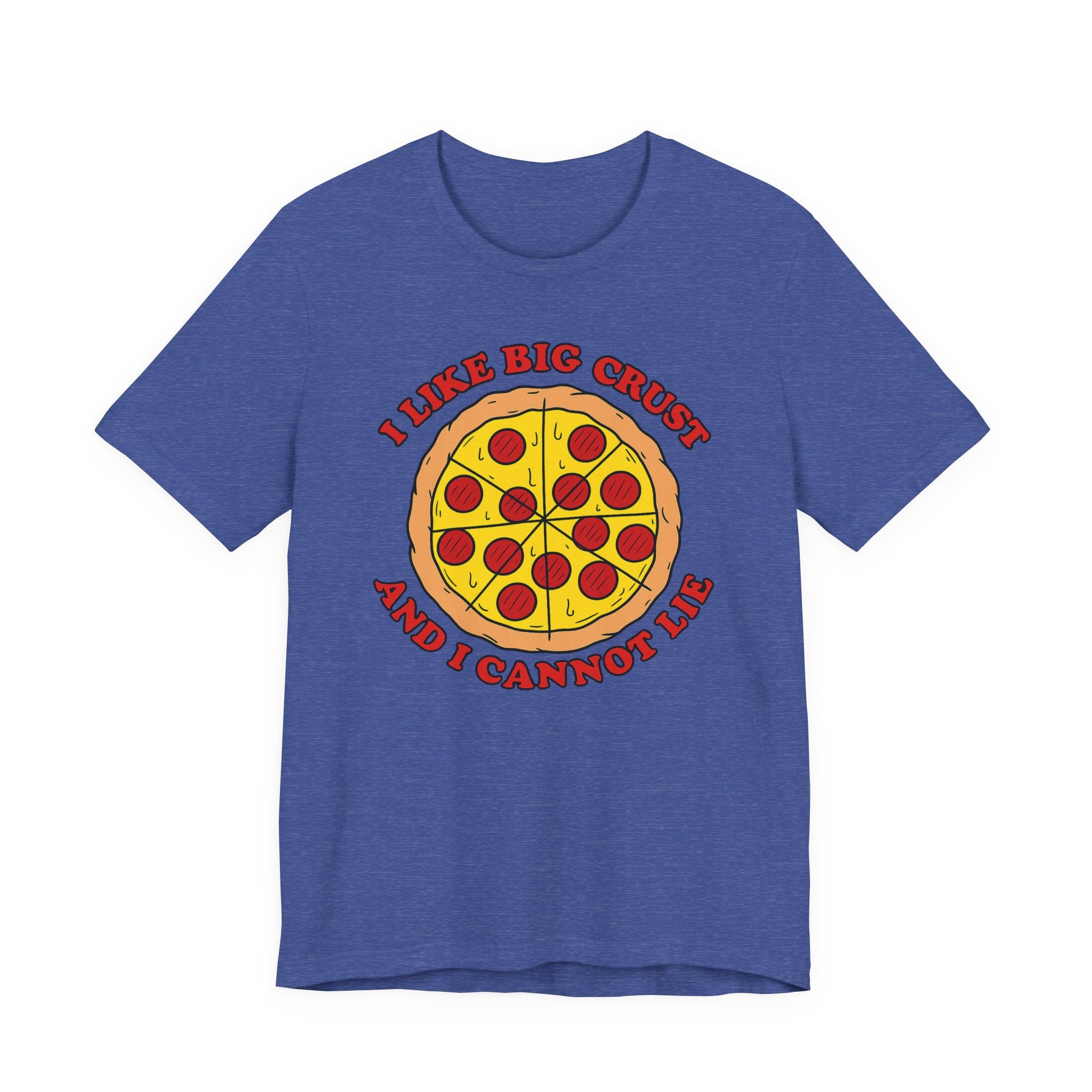 I Like Big Crust and I Cannot Lie Shirt – Funny Pizza T-Shirt | Pizza Lover Gifts & Graphic Tees T-Shirt