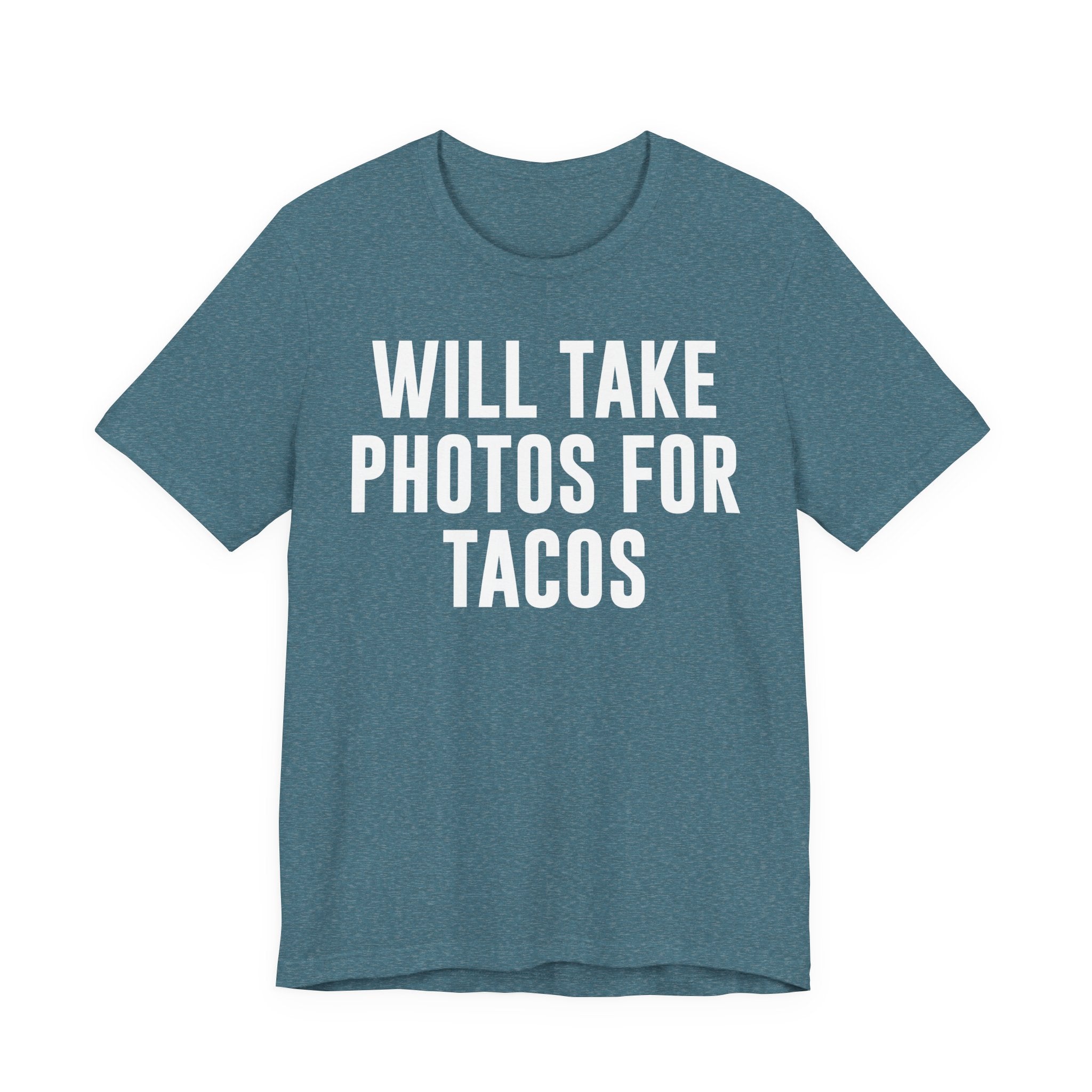 Will Take Photos for Tacos T-Shirt – Funny Photographer Gift for Shutterbugs, Camera Nerds & Photography Lovers T-Shirt