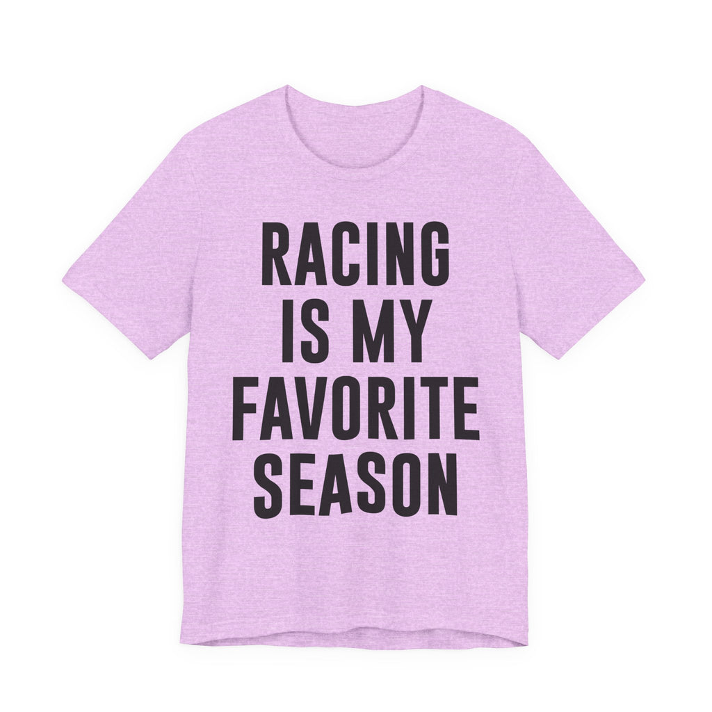 Racing Is My Favorite Season T-Shirt – Dirt Track & Oval Racing Shirt for Fans, Girlfriends & Wives | Funny Race Night Tee T-Shirt
