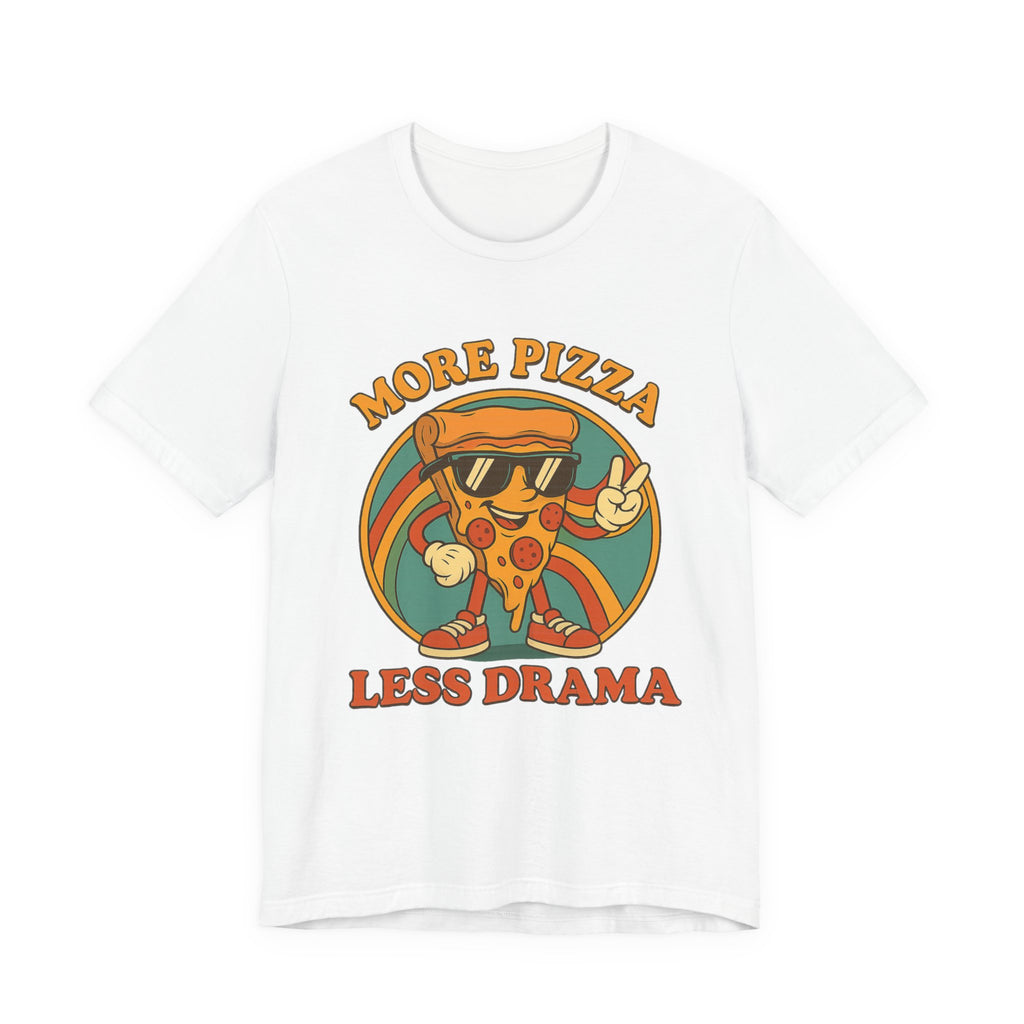 More Pizza Less Drama Shirt – Funny Pizza T-Shirt for Pizza Lovers | Unique Pizza Gifts & Graphic Tees