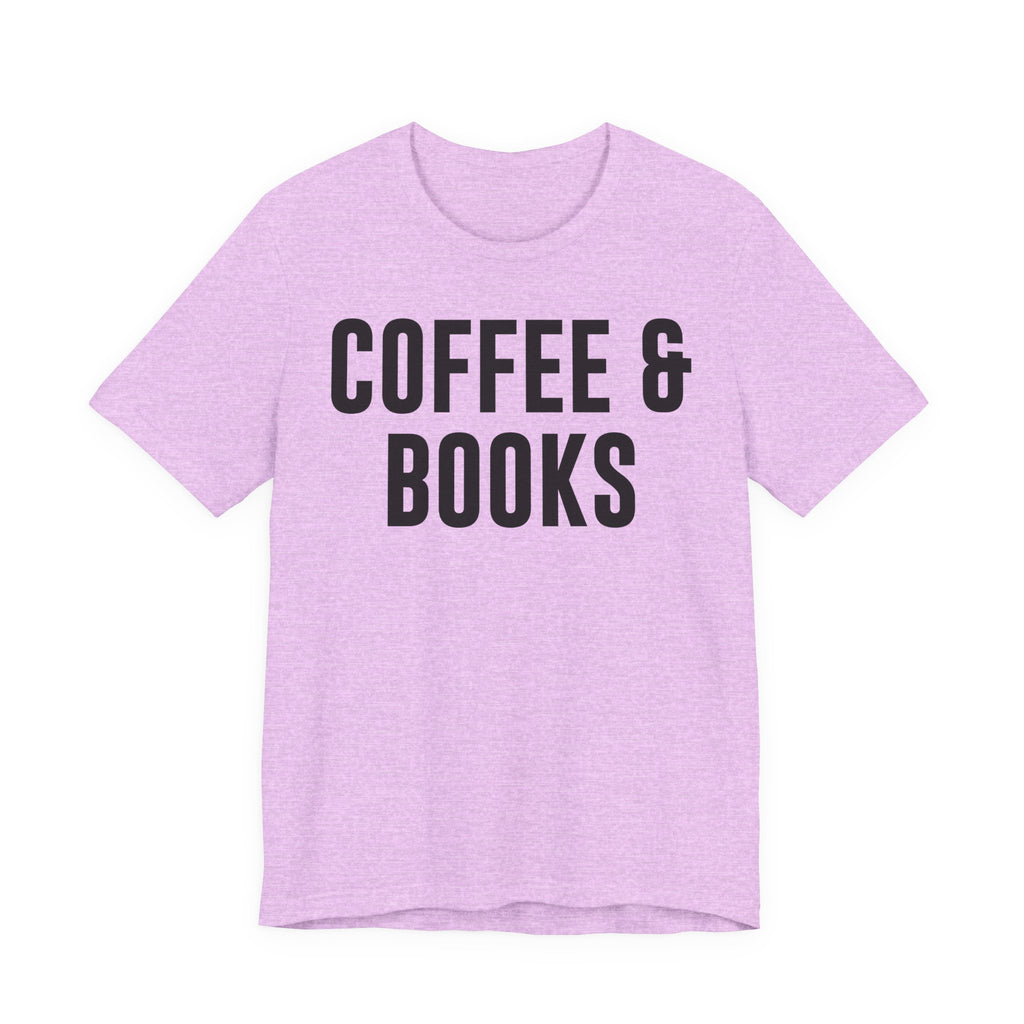 Coffee and Books T-Shirt – Book Lover & Coffee Shirt Gift for Bookworms, Book Nerds, Bibliophiles & Book Club Members T-Shirt