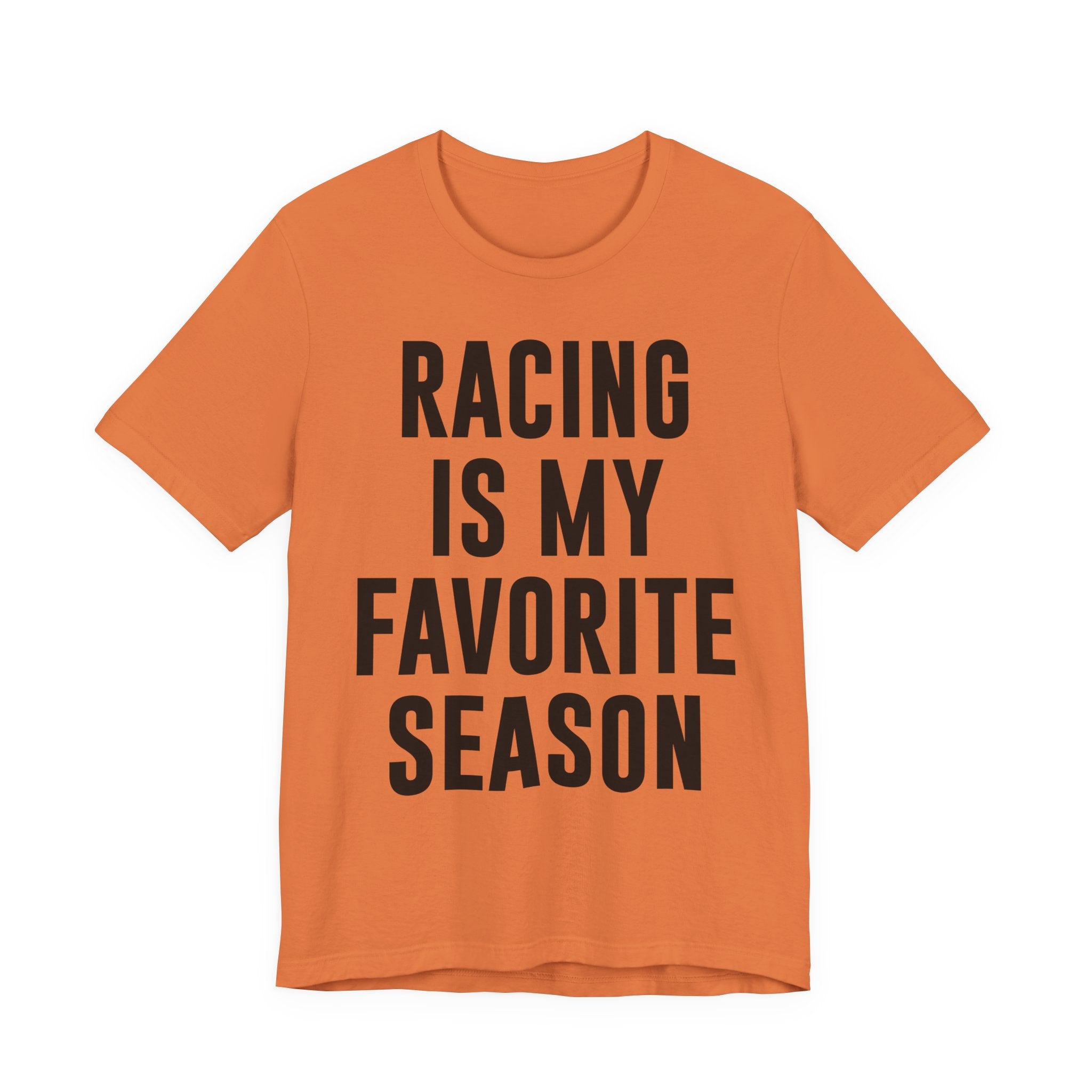 Racing Is My Favorite Season T-Shirt – Dirt Track & Oval Racing Shirt for Fans, Girlfriends & Wives | Funny Race Night Tee T-Shirt