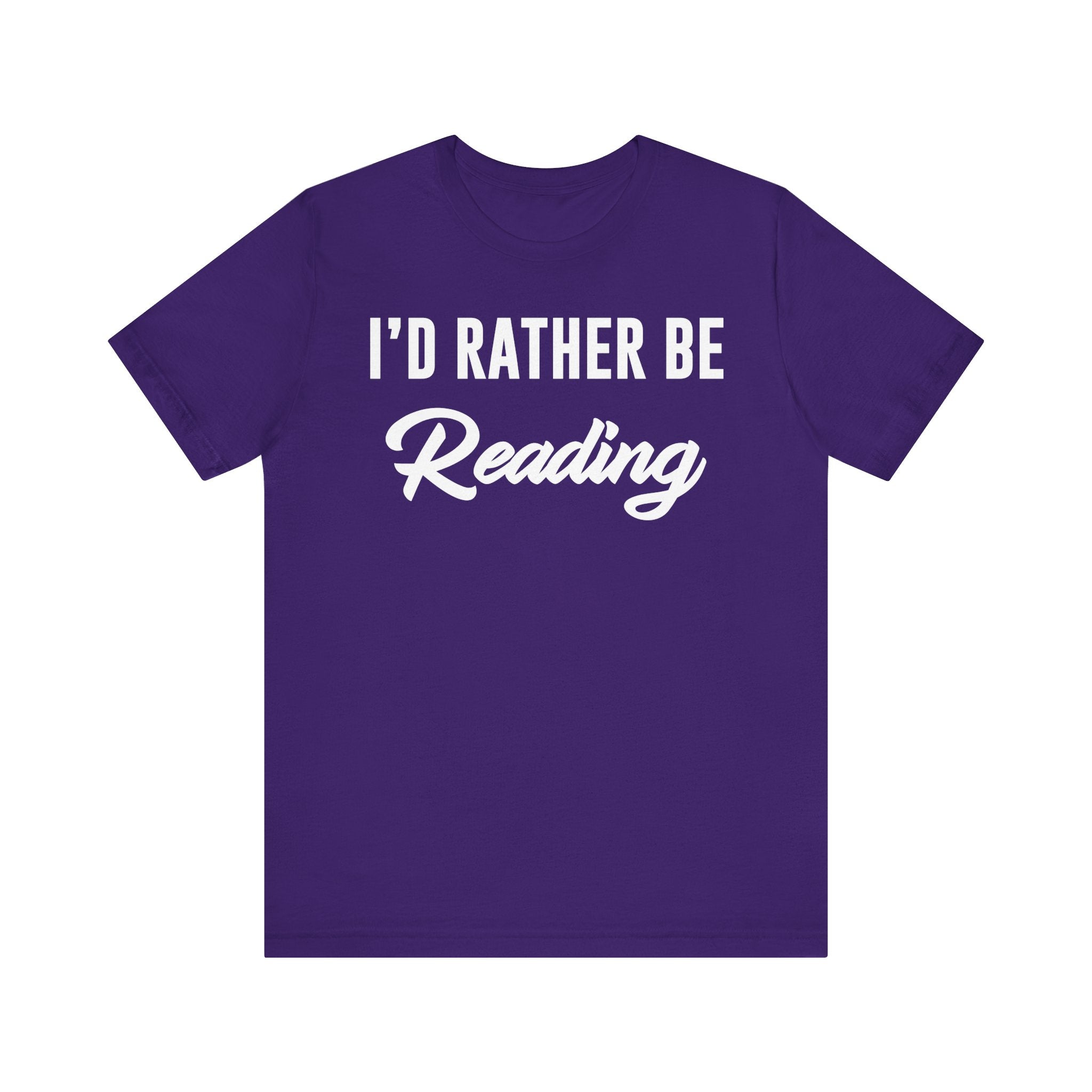 I’d Rather Be Reading Shirt – Funny Book Lover T-Shirt Gift for Bookworms, Book Nerds, Bibliophiles & Book Club Members Team Purple T-Shirt