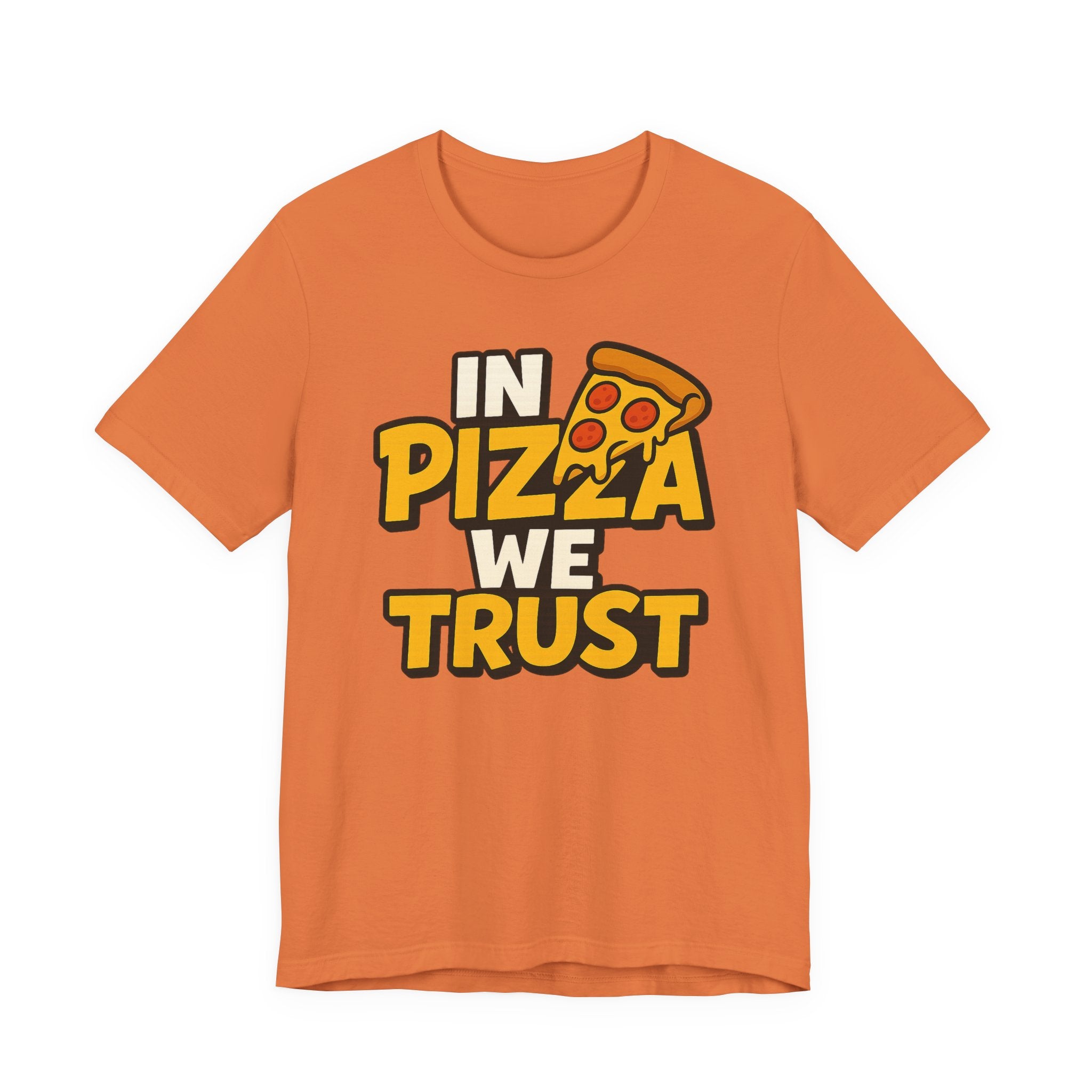 In Pizza We Trust Shirt – Pizza Slogan T-Shirt for Pizza Lovers | Pizza Night Apparel & Gift Ideas