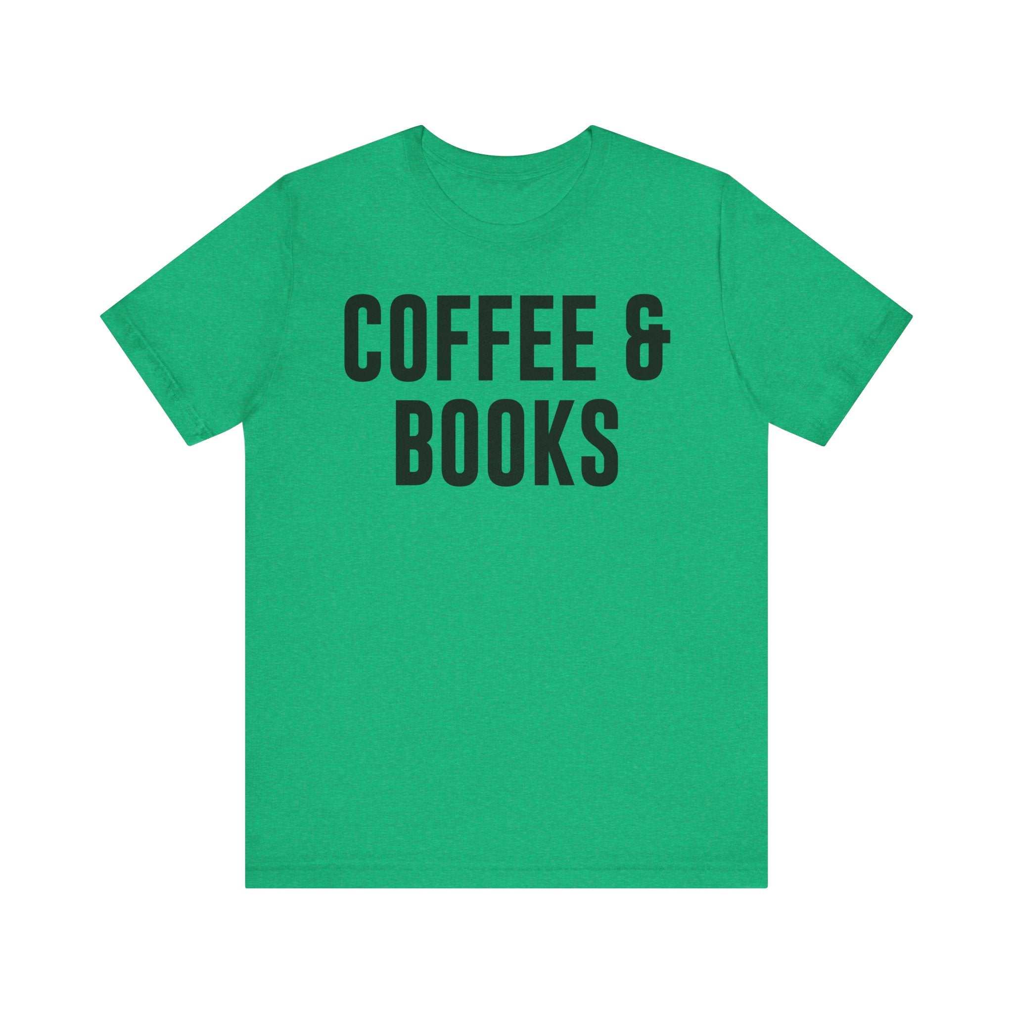 Coffee and Books T-Shirt – Book Lover & Coffee Shirt Gift for Bookworms, Book Nerds, Bibliophiles & Book Club Members Heather Kelly T-Shirt