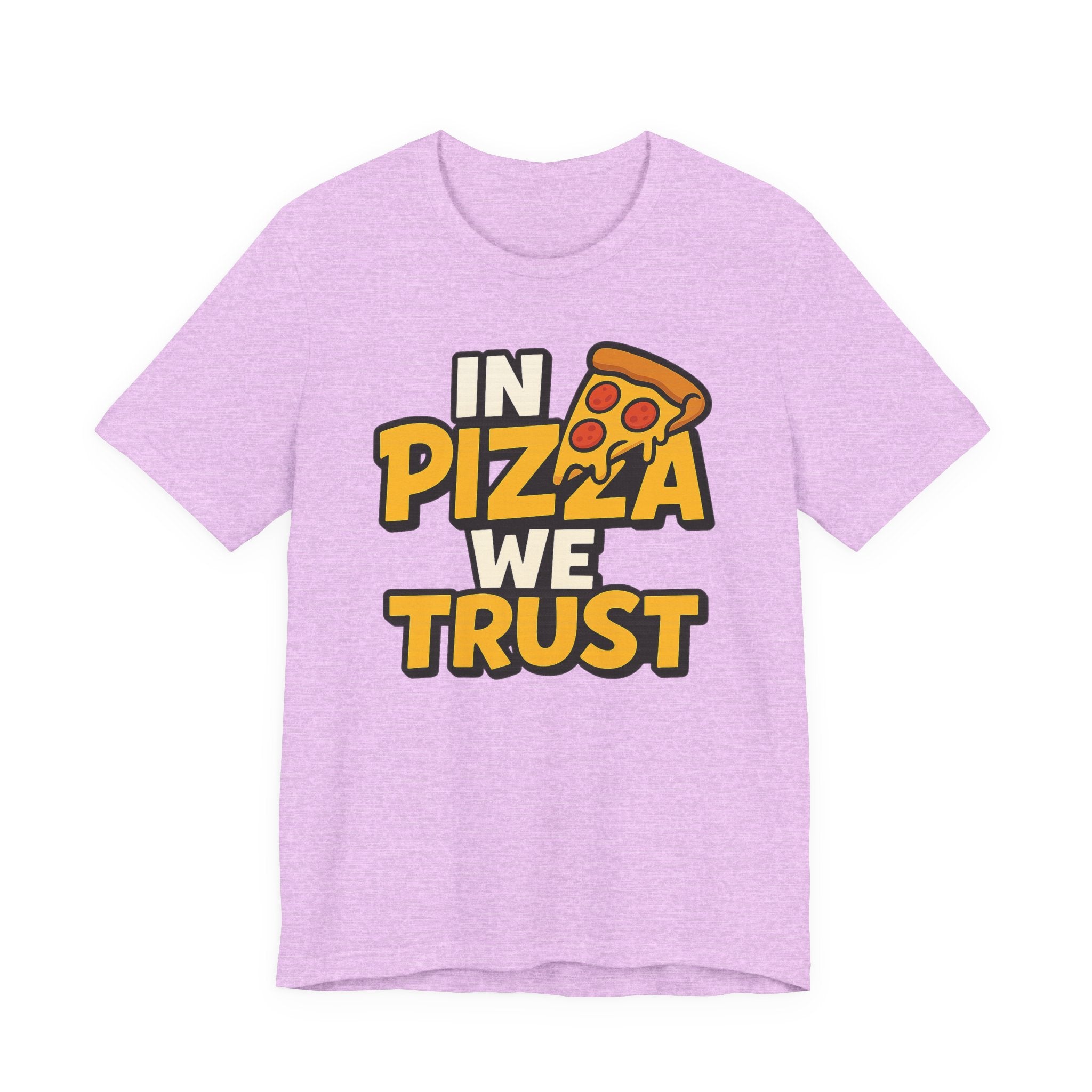 In Pizza We Trust Shirt – Pizza Slogan T-Shirt for Pizza Lovers | Pizza Night Apparel & Gift Ideas