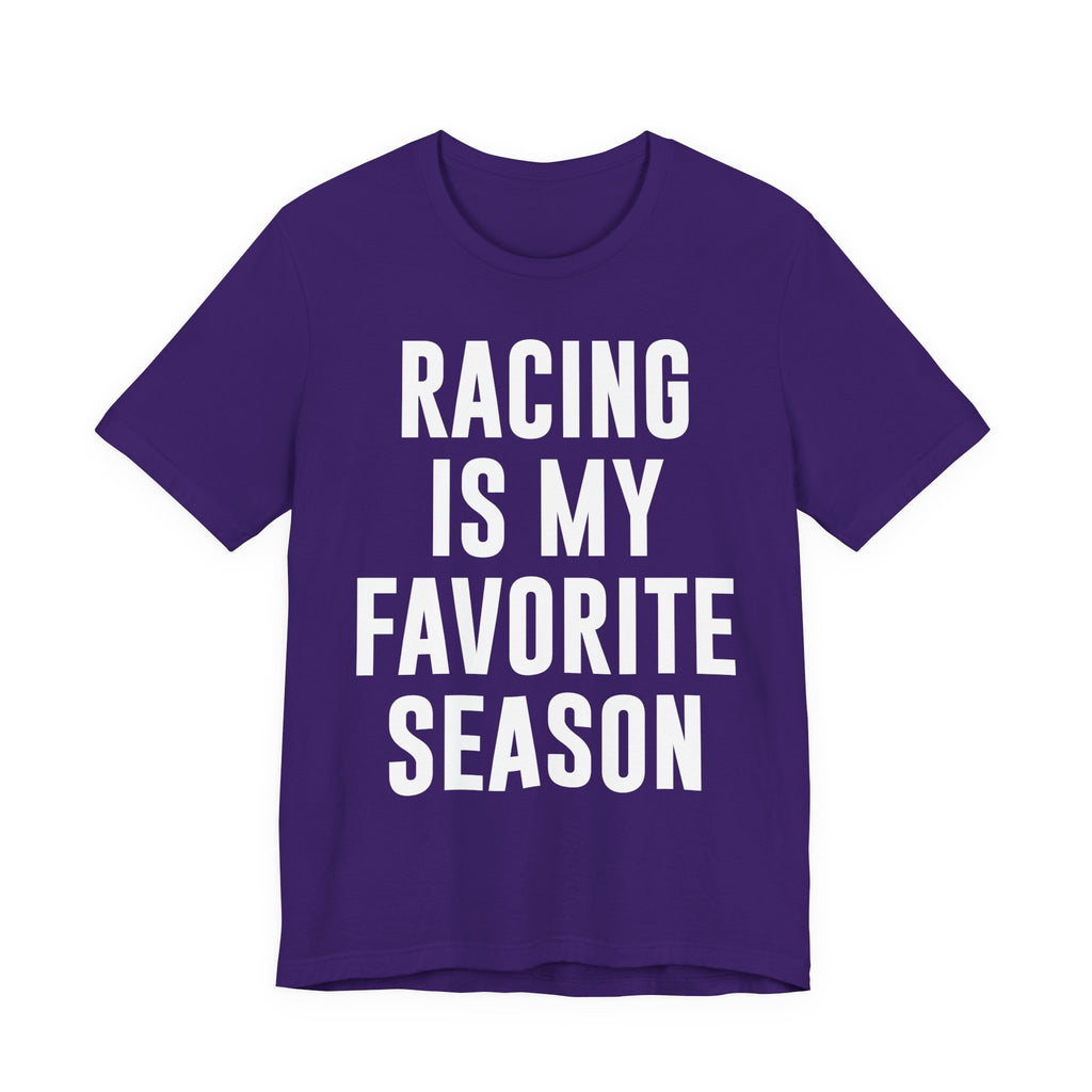 Racing Is My Favorite Season T-Shirt – Dirt Track & Oval Racing Shirt for Fans, Girlfriends & Wives | Funny Race Night Tee T-Shirt