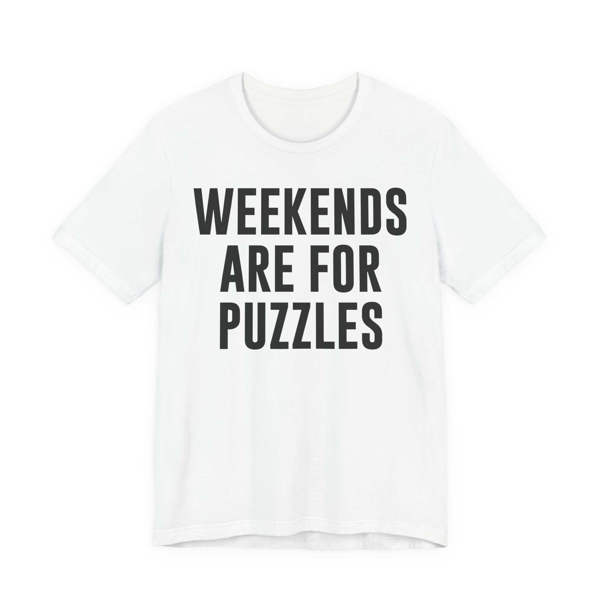 Weekends Are for Puzzles Shirt – Funny Puzzle T-Shirt for Puzzlers, Jigsaw Fans & Puzzle Enthusiasts | Gifts for Puzzle Lovers