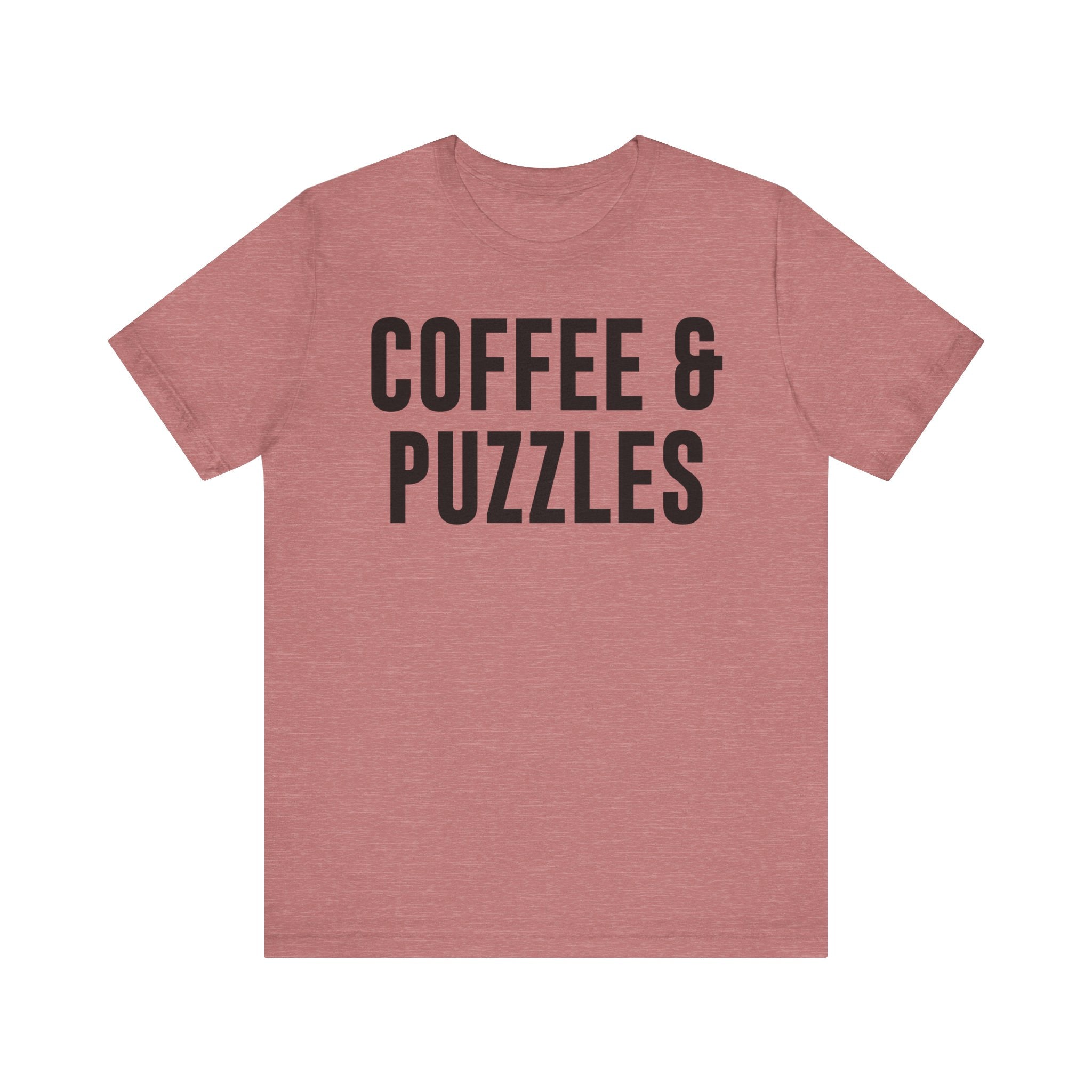 Coffee and Puzzles T-Shirt – Funny Puzzle Shirt & Coffee Lover Tee | Jigsaw Puzzle Shirt Gift for Puzzle Fans Heather Mauve T-Shirt