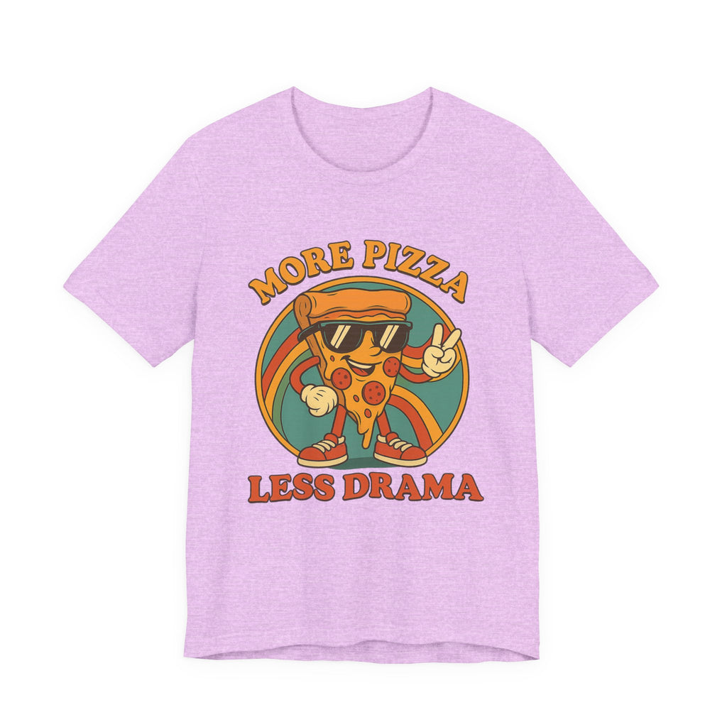 More Pizza Less Drama Shirt – Funny Pizza T-Shirt for Pizza Lovers | Unique Pizza Gifts & Graphic Tees