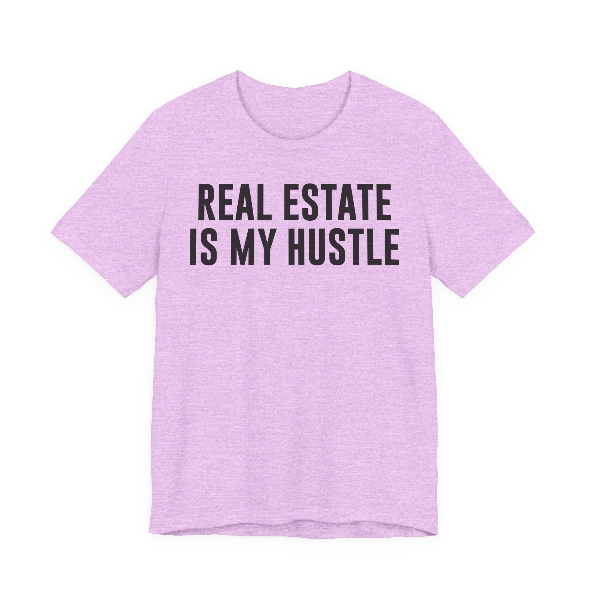 Real Estate Is My Hustle Shirt – Bella+Canvas 3001 Unisex Jersey T-Shirt – Real Estate Agent Gift, Entrepreneur Hustle Tee T-Shirt