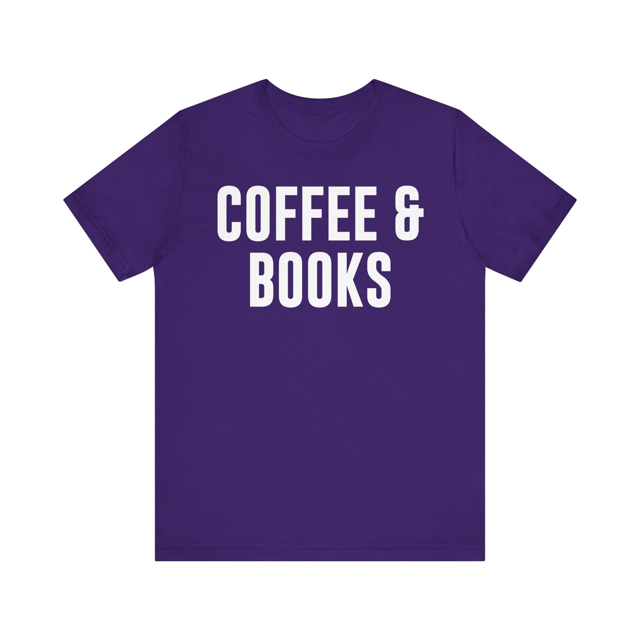 Coffee and Books T-Shirt – Book Lover & Coffee Shirt Gift for Bookworms, Book Nerds, Bibliophiles & Book Club Members Team Purple T-Shirt