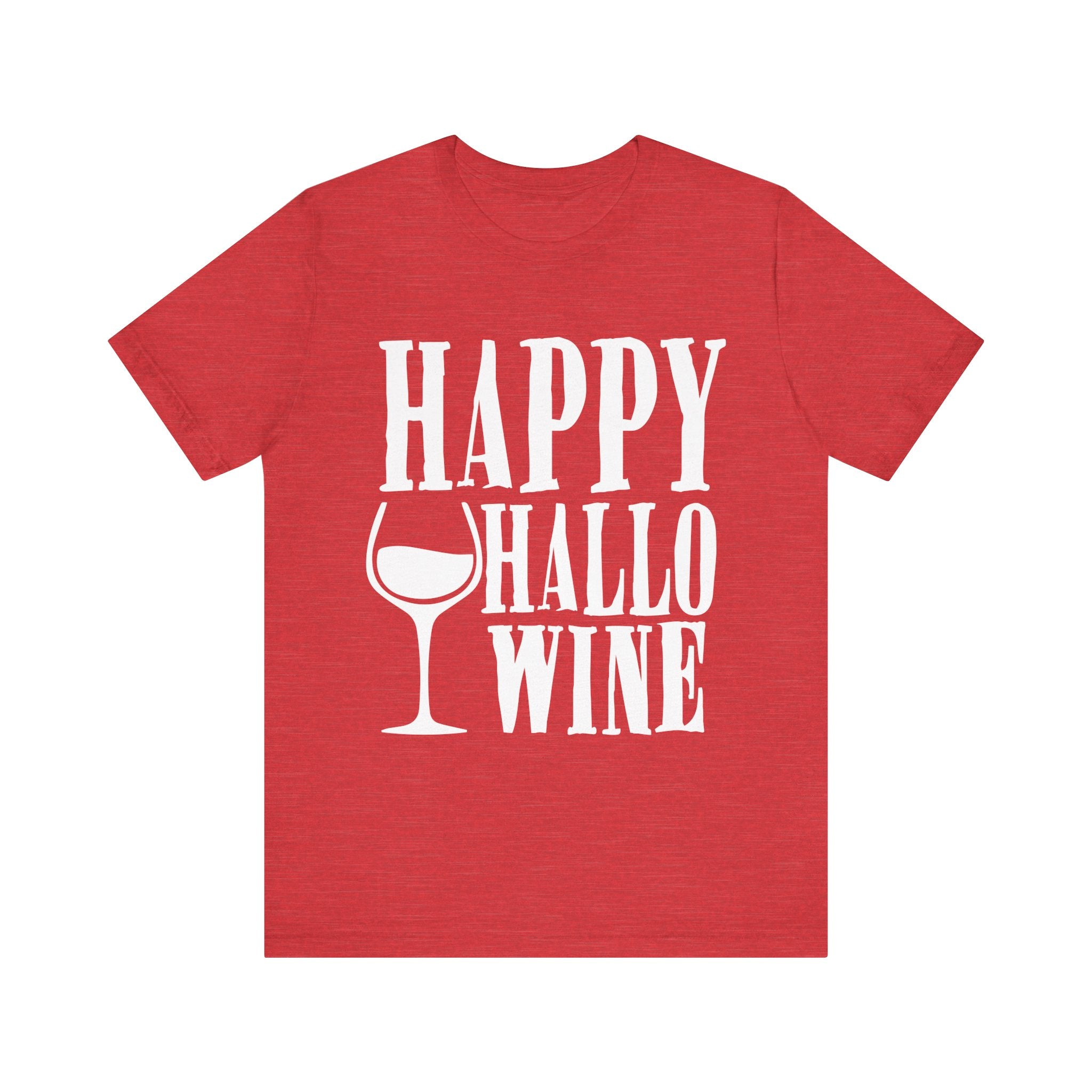Happy Hallowine Shirt – Funny Halloween Wine T-Shirt – Bella+Canvas 3001 Unisex Jersey Short Sleeve, Spooky Wine Lover Gift Heather Red T-Shirt