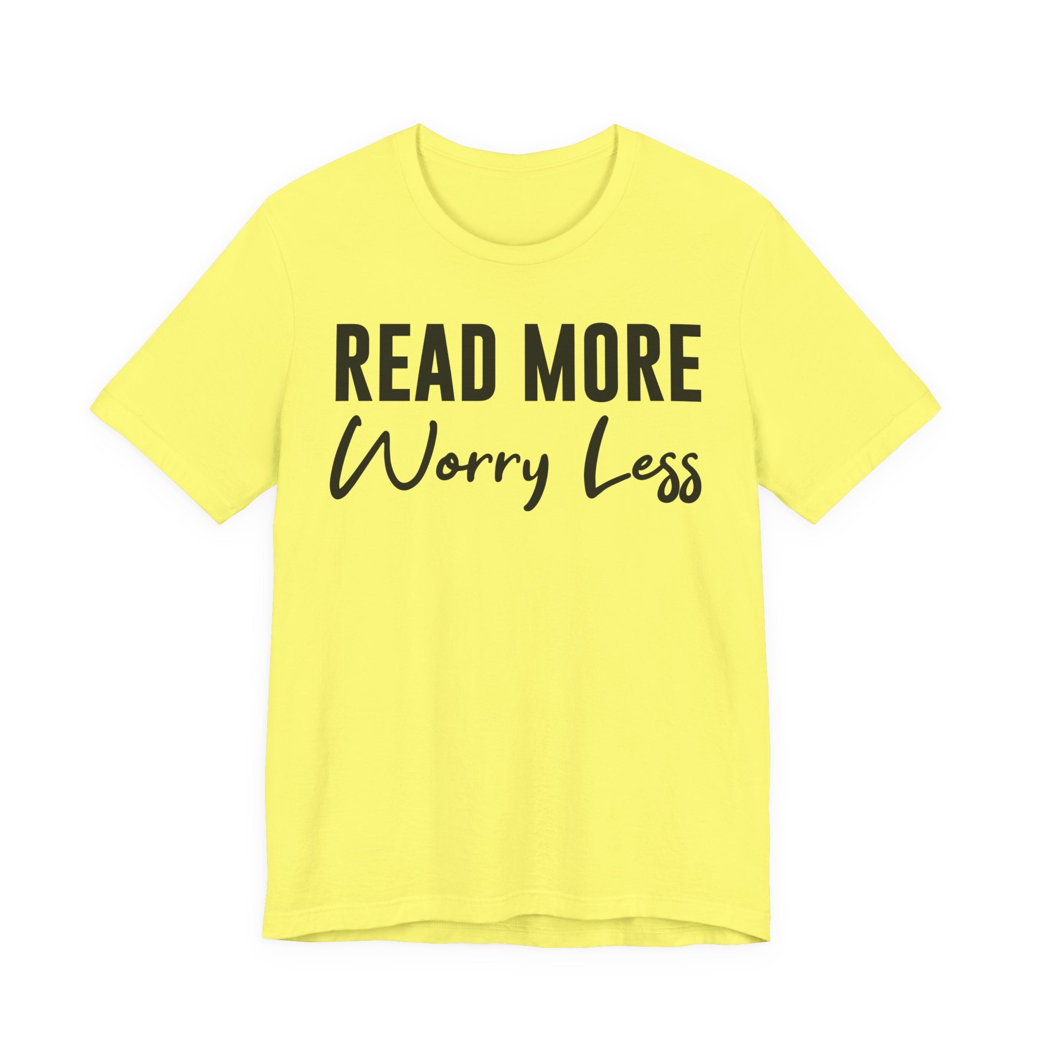 Read More Worry Less T-Shirt – Funny Book Lover Shirt Gift for Bookworms, Book Nerds, Bibliophiles & Book Club Tee T-Shirt