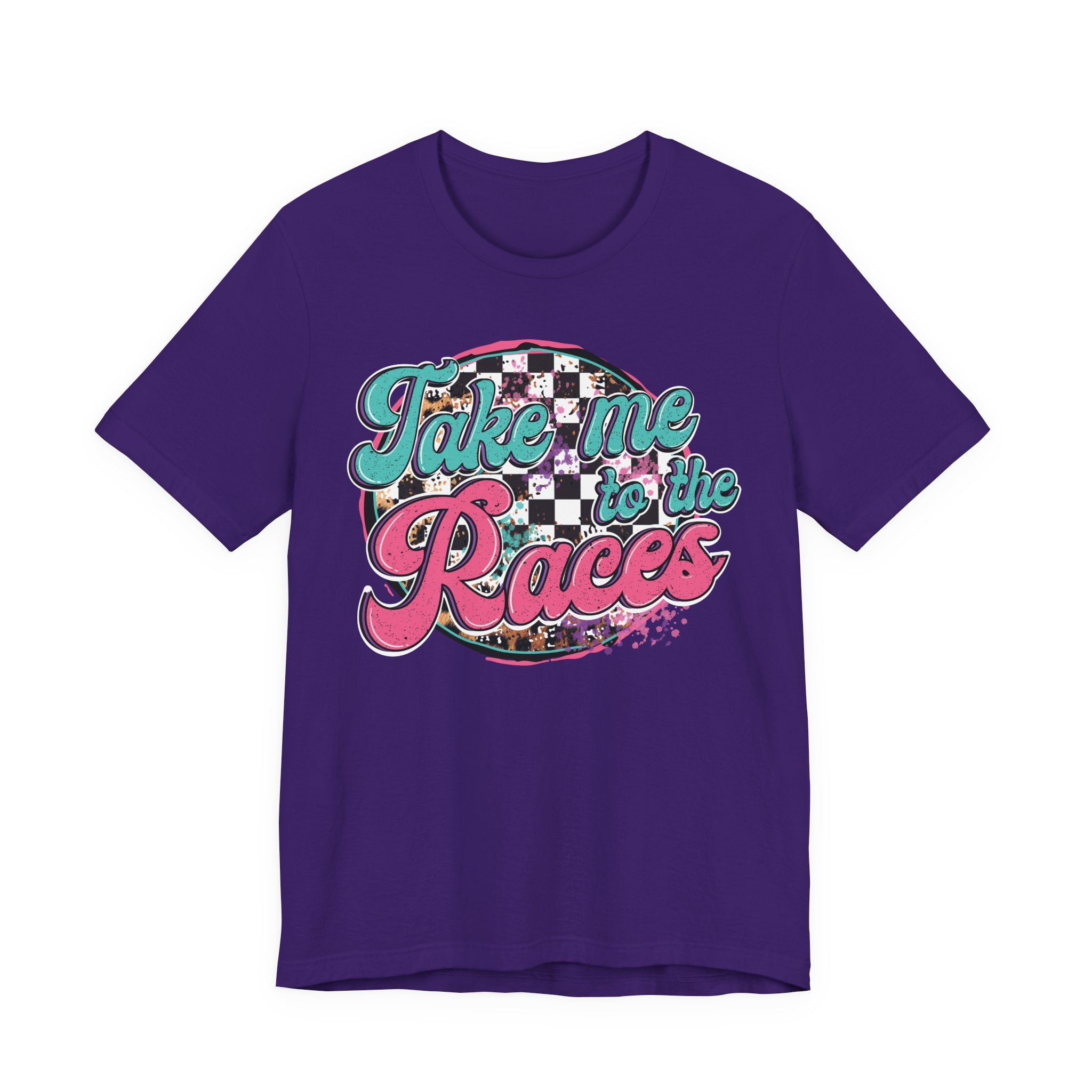 Take Me to the Races Graphic Tee – Funny Racing Girlfriend Gift | Dirt Track, Modified, Late Model, Street Stock Shirt T-Shirt