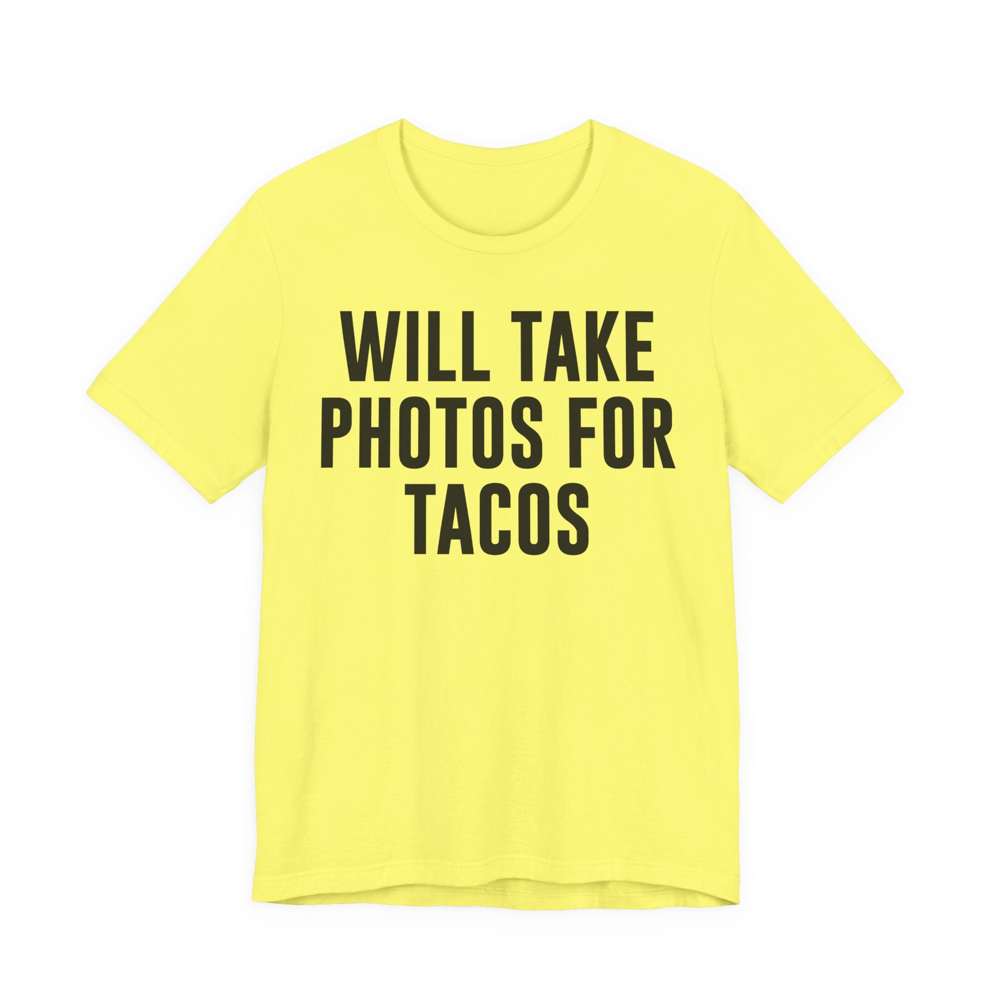 Will Take Photos for Tacos T-Shirt – Funny Photographer Gift for Shutterbugs, Camera Nerds & Photography Lovers T-Shirt