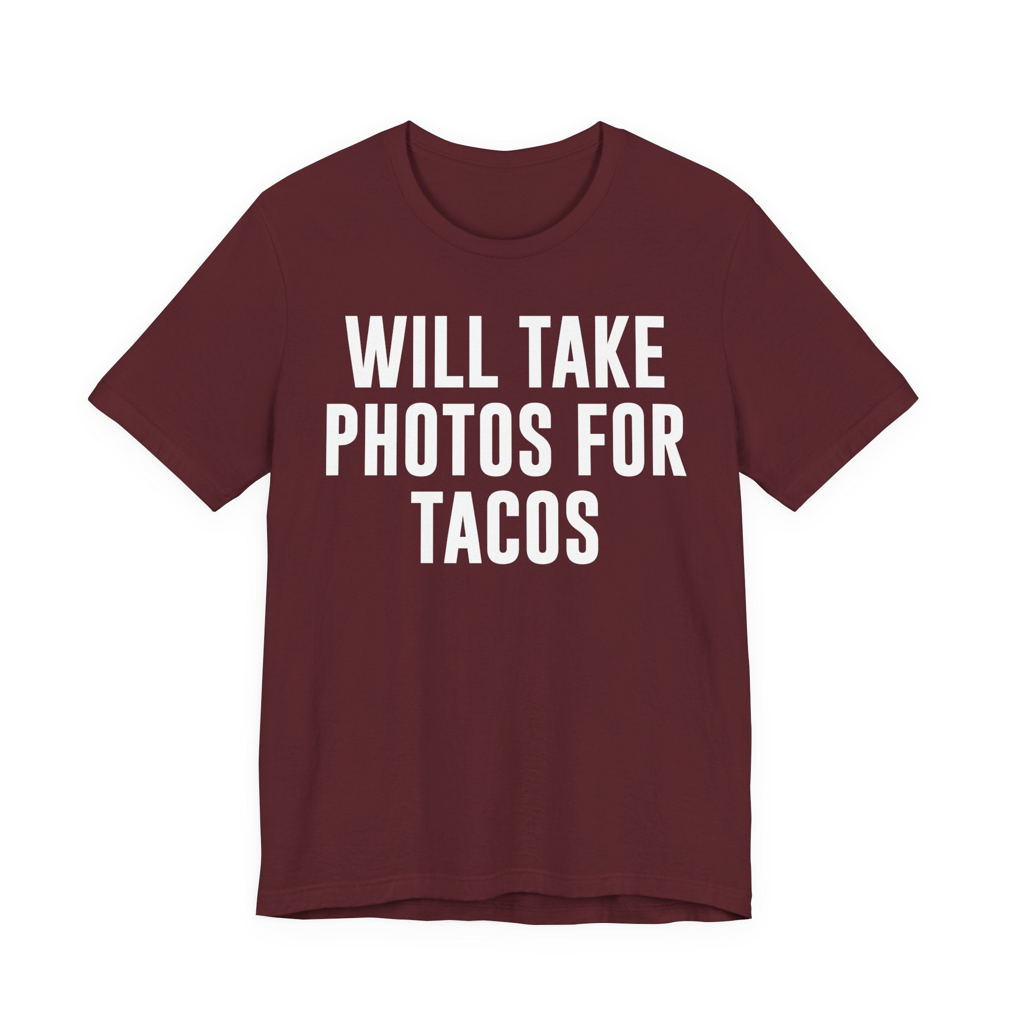 Will Take Photos for Tacos T-Shirt – Funny Photographer Gift for Shutterbugs, Camera Nerds & Photography Lovers T-Shirt