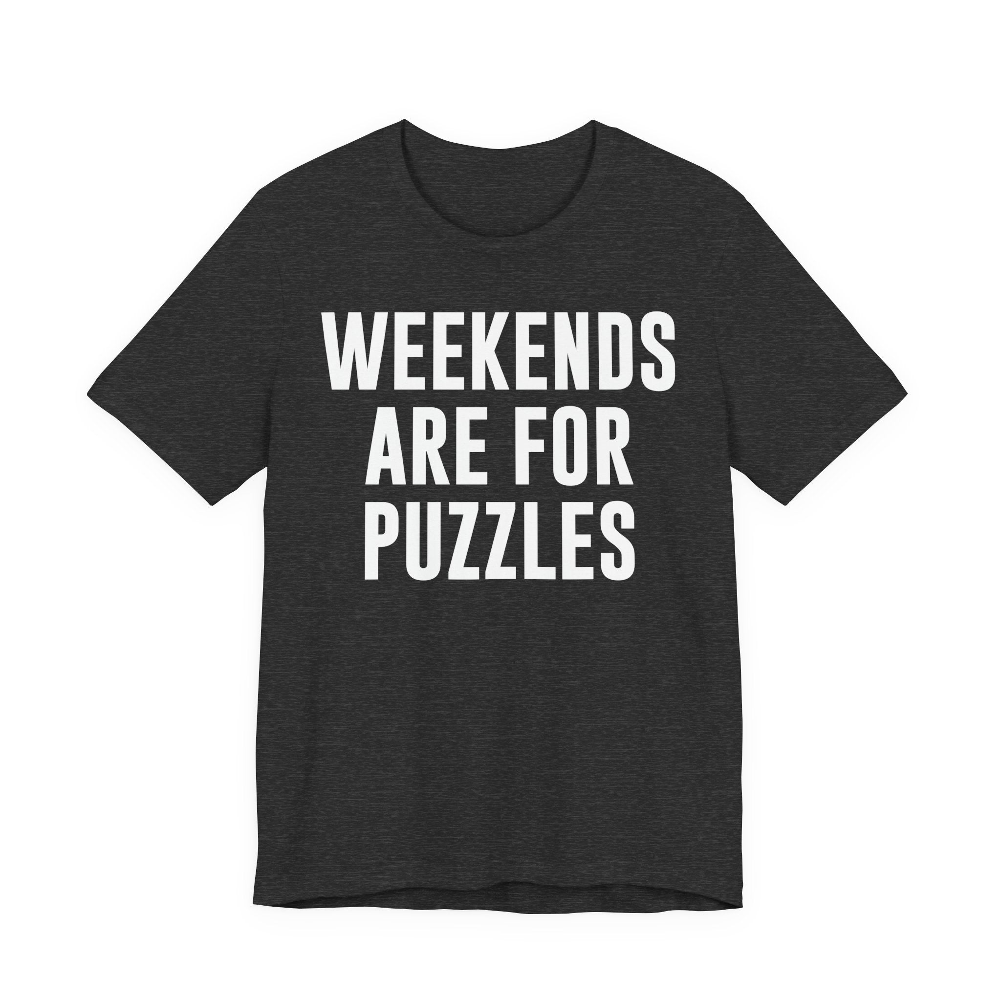 Weekends Are for Puzzles Shirt – Funny Puzzle T-Shirt for Puzzlers, Jigsaw Fans & Puzzle Enthusiasts | Gifts for Puzzle Lovers
