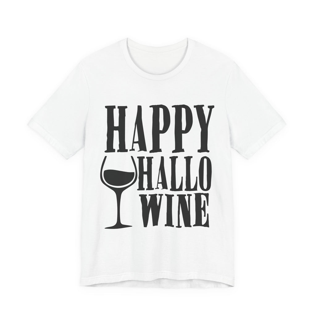 Happy Hallowine Shirt – Funny Halloween Wine T-Shirt – Bella+Canvas 3001 Unisex Jersey Short Sleeve, Spooky Wine Lover Gift T-Shirt