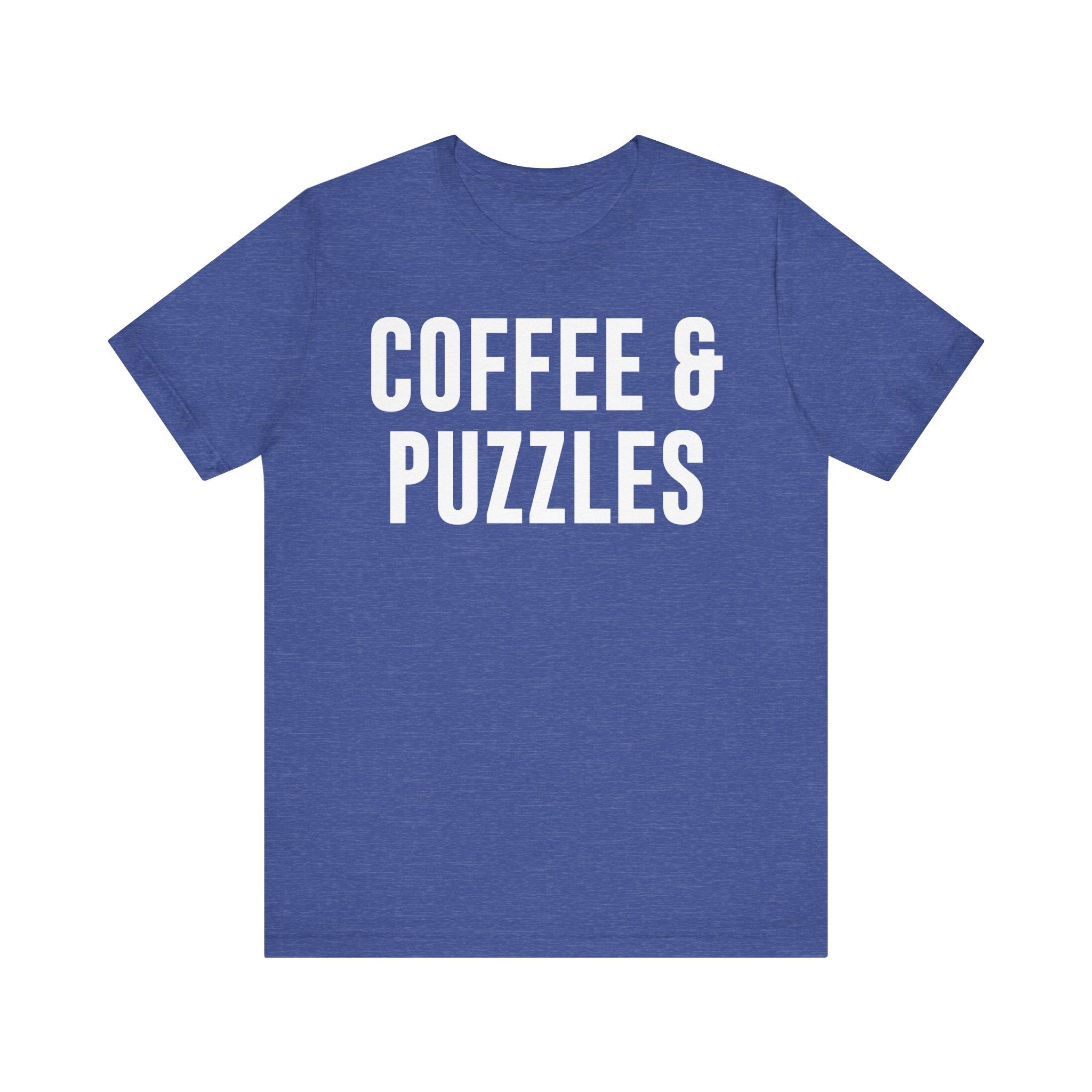 Coffee and Puzzles T-Shirt – Funny Puzzle Shirt & Coffee Lover Tee | Jigsaw Puzzle Shirt Gift for Puzzle Fans Heather True Royal T-Shirt