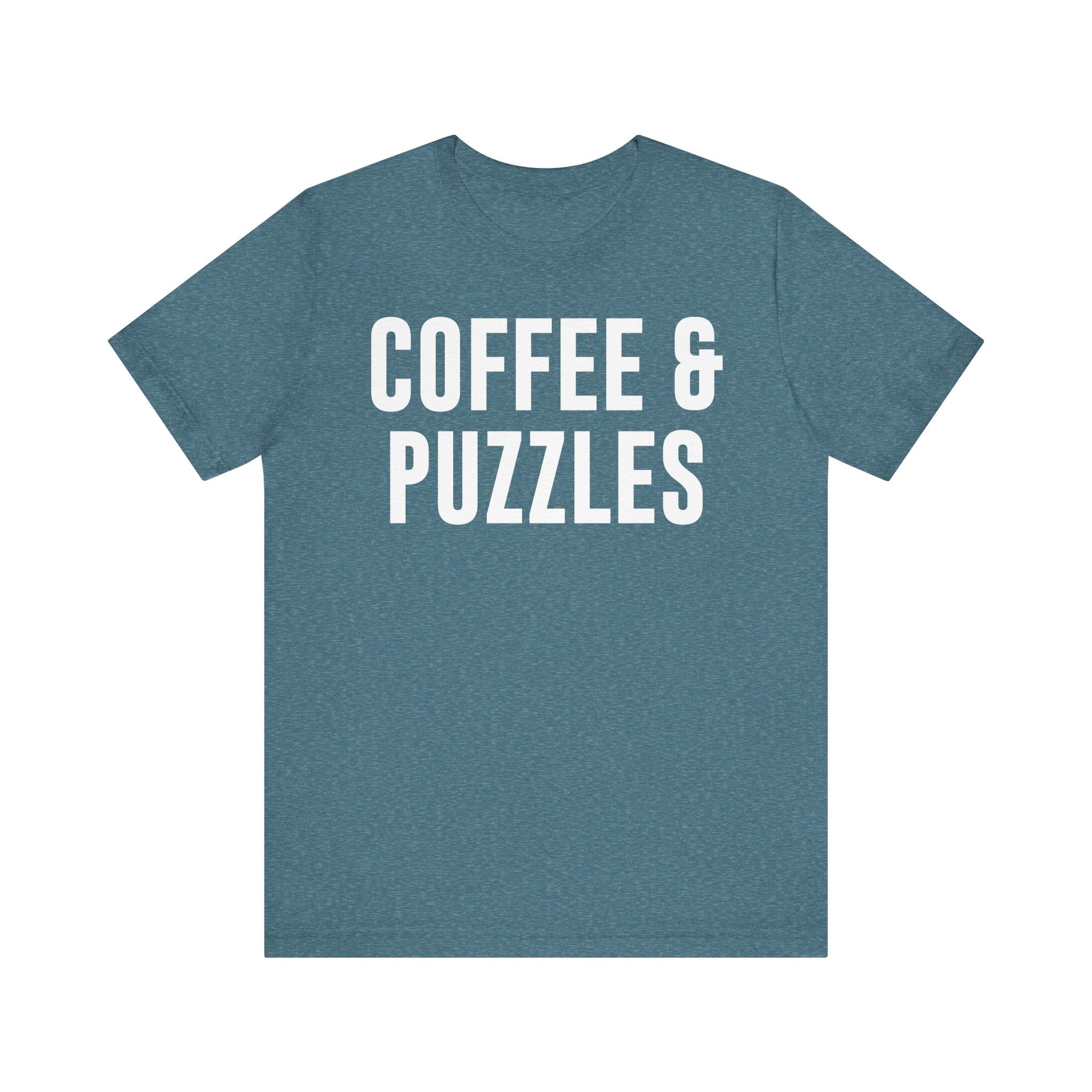 Coffee and Puzzles T-Shirt – Funny Puzzle Shirt & Coffee Lover Tee | Jigsaw Puzzle Shirt Gift for Puzzle Fans Heather Deep Teal T-Shirt