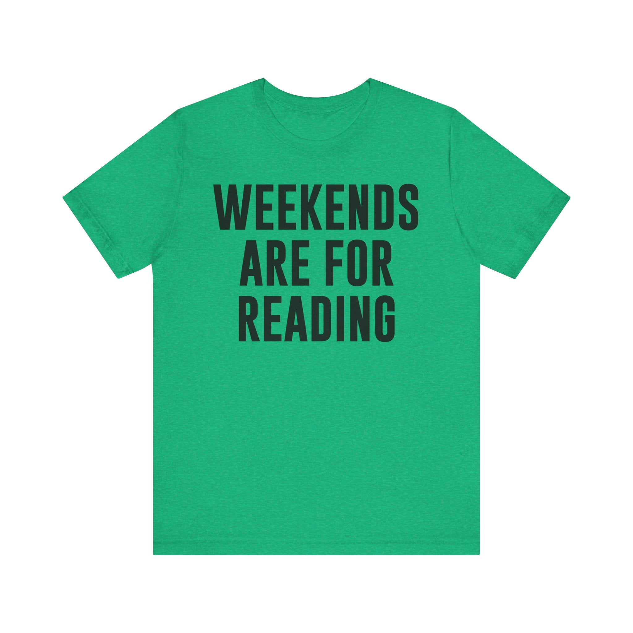 Weekends Are for Reading T-Shirt – Cozy Book Lover Tee for Bookworms, Bibliophiles & Book Club Gifts Heather Kelly T-Shirt