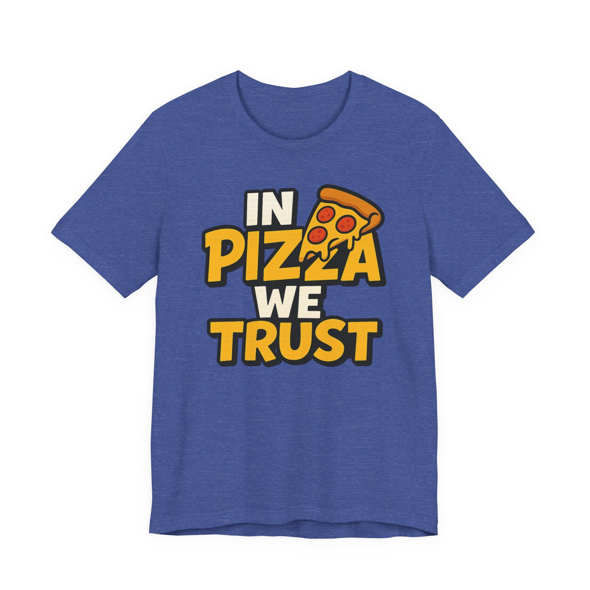 In Pizza We Trust Shirt – Pizza Slogan T-Shirt for Pizza Lovers | Pizza Night Apparel & Gift Ideas