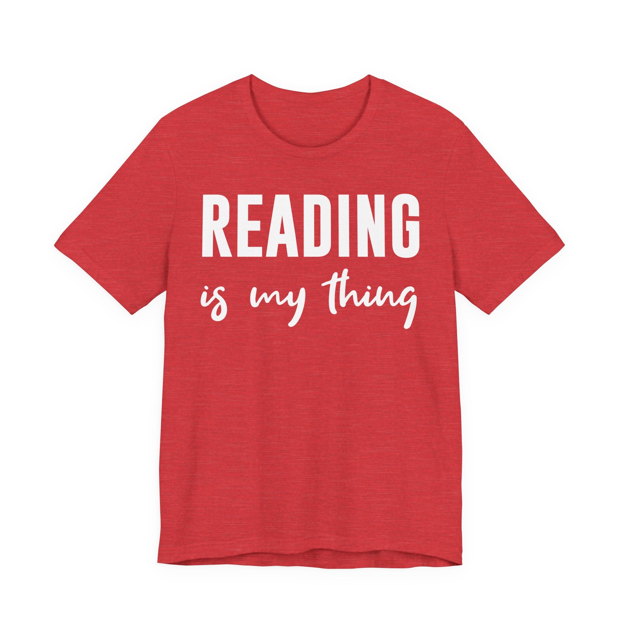 Reading Is My Thing Shirt – Bookworm Gift Tee for Book Nerds, Bibliophiles & Book Club Readers | Funny Reading T-Shirt T-Shirt