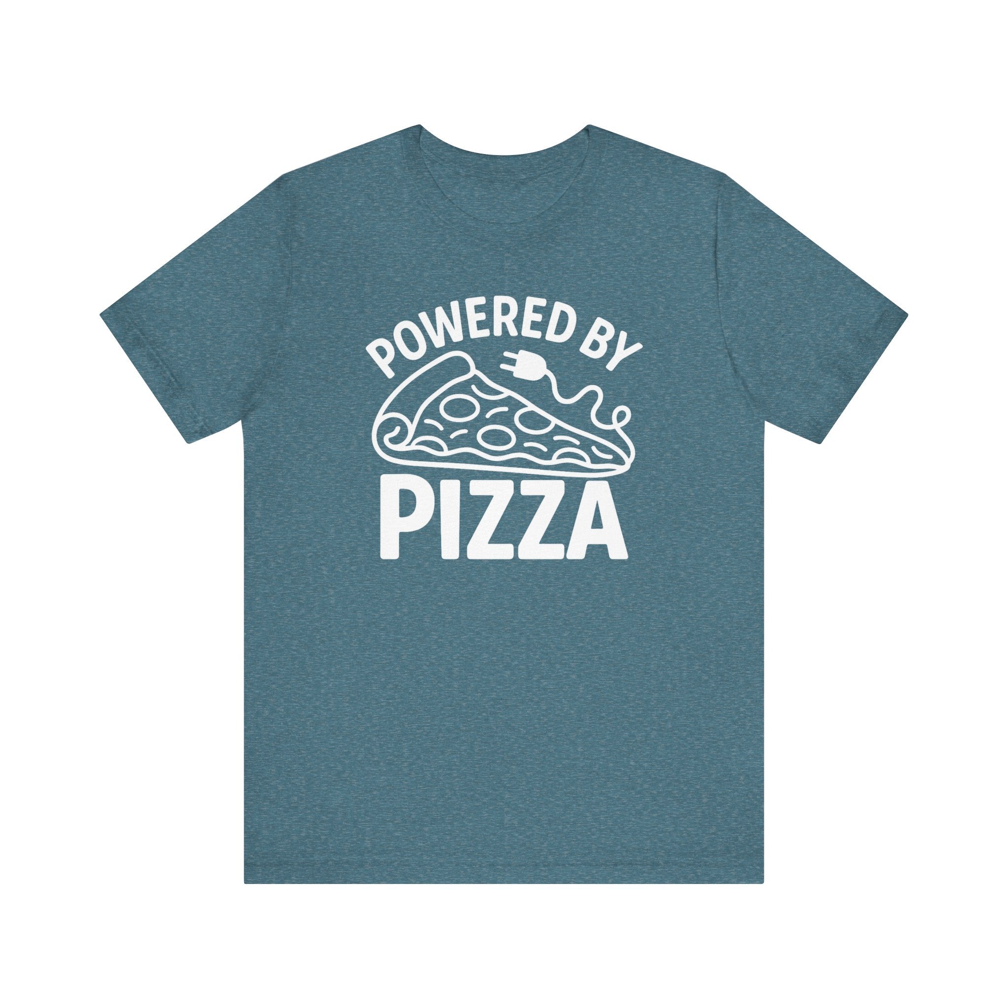 Powered by Pizza Shirt – Funny Pizza T-Shirt for Pizza Lovers | Unique Pizza Gifts & Graphic Tees Heather Deep Teal T-Shirt