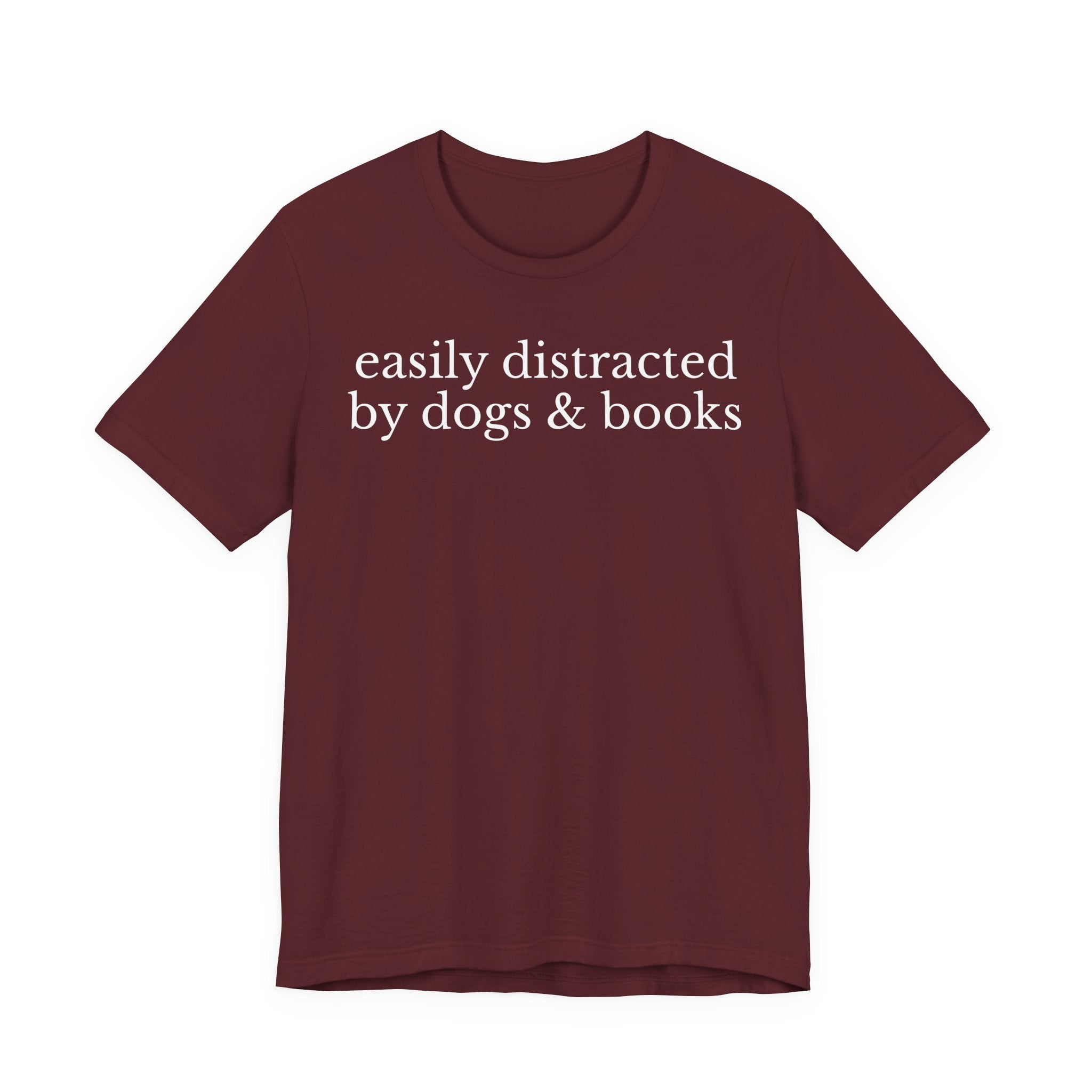 Easily Distracted by Dogs and Books Shirt – Funny Book Lover & Dog Mom Gift T-Shirt for Bookworms, Bibliophiles & Pet Lovers T-Shirt
