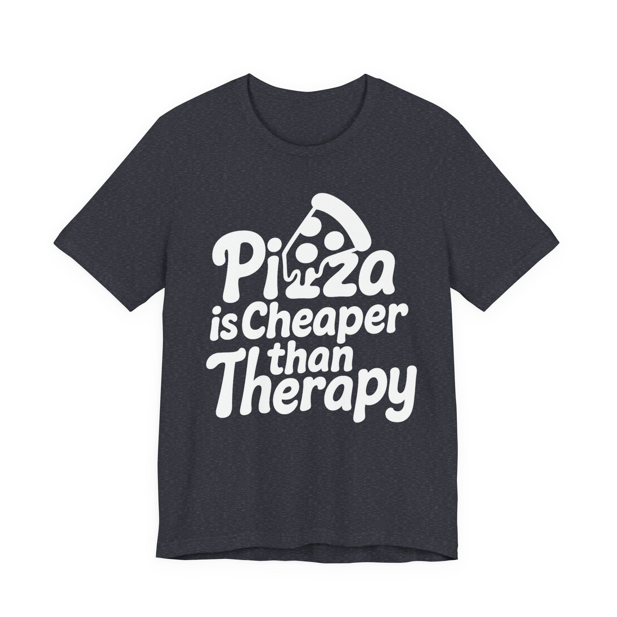 Pizza Is Cheaper Than Therapy Shirt – Funny Pizza T-Shirt for Pizza Lovers | Unique Pizza Gifts & Graphic Tees