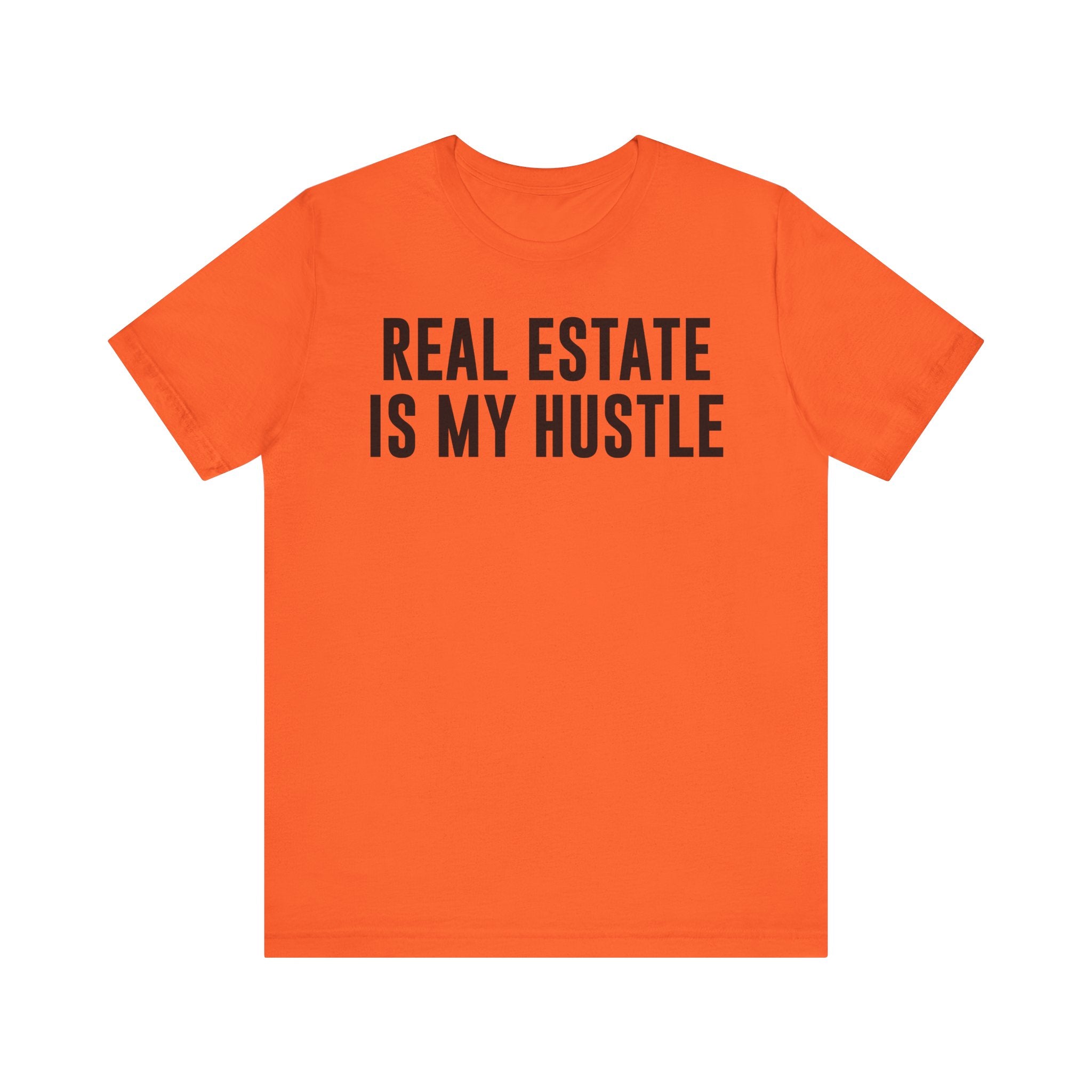 Real Estate Is My Hustle Shirt – Bella+Canvas 3001 Unisex Jersey T-Shirt – Real Estate Agent Gift, Entrepreneur Hustle Tee T-Shirt