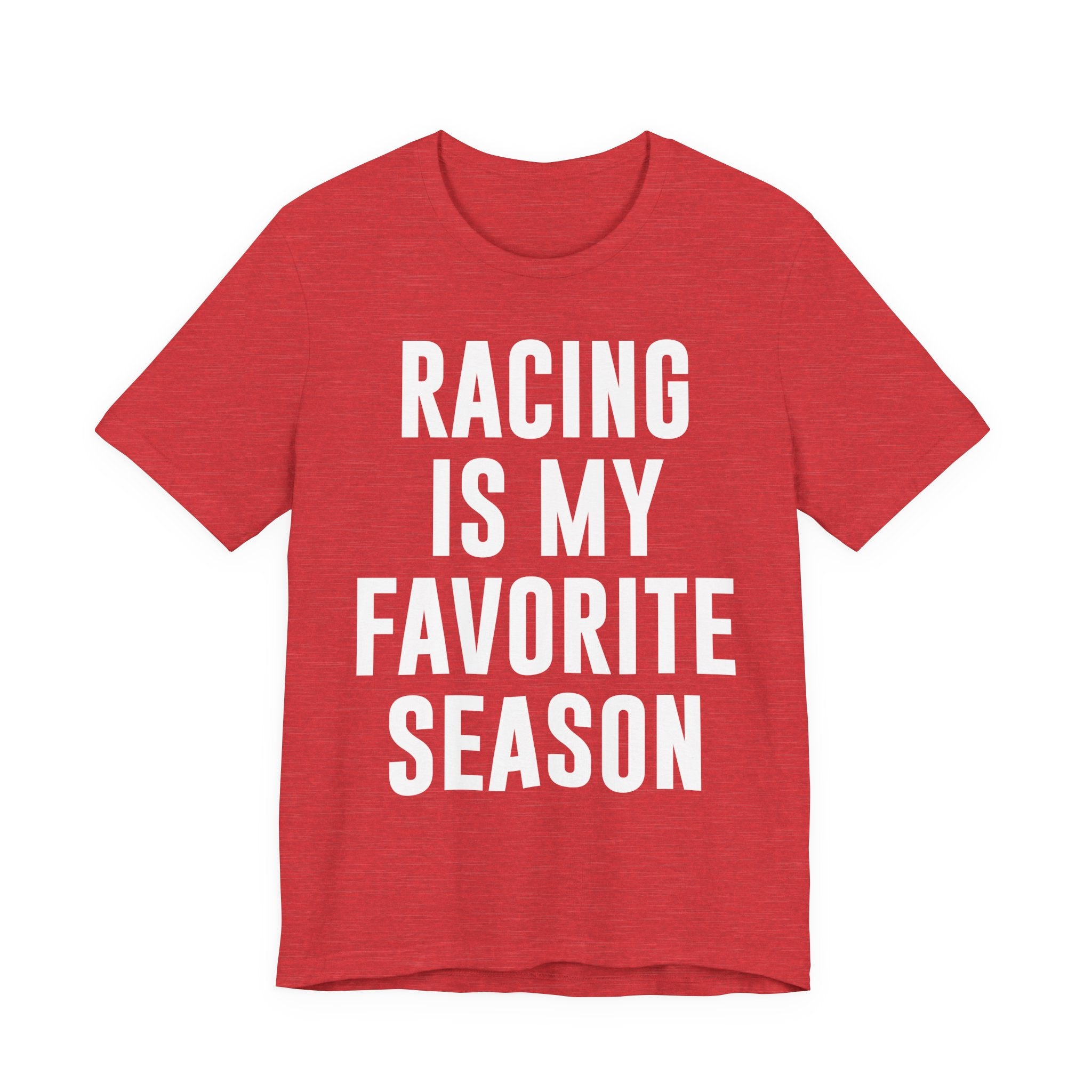 Racing Is My Favorite Season T-Shirt – Dirt Track & Oval Racing Shirt for Fans, Girlfriends & Wives | Funny Race Night Tee T-Shirt