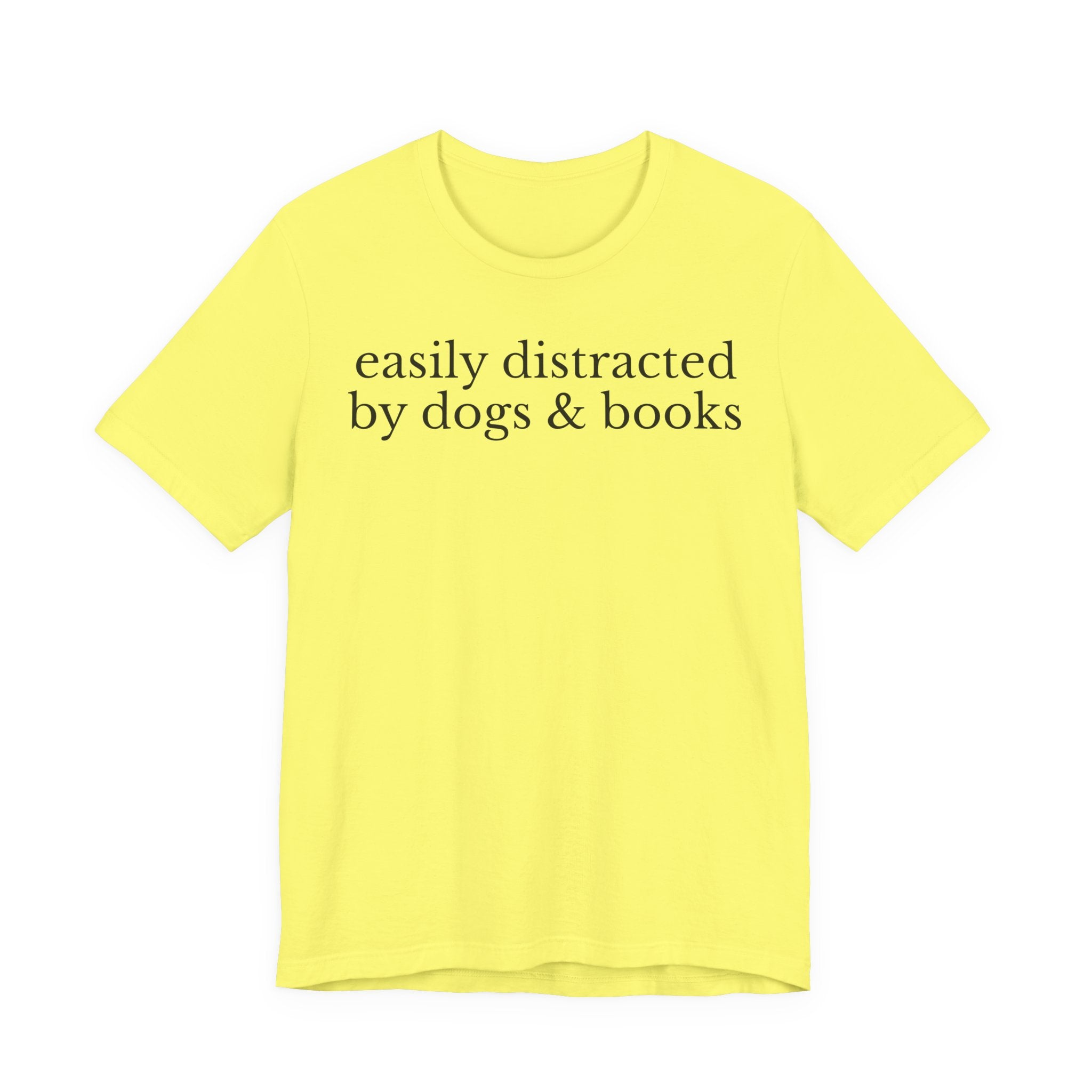 Easily Distracted by Dogs and Books Shirt – Funny Book Lover & Dog Mom Gift T-Shirt for Bookworms, Bibliophiles & Pet Lovers T-Shirt