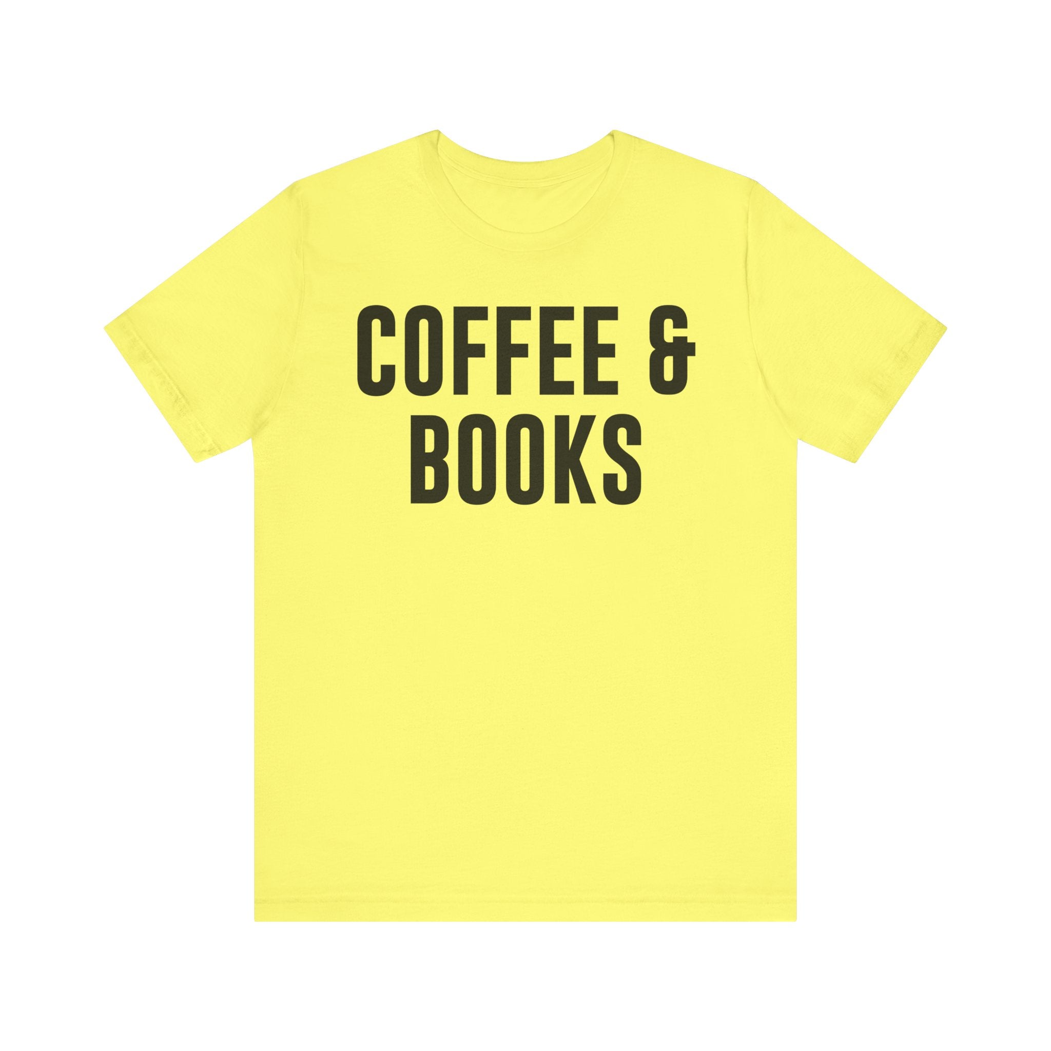 Coffee and Books T-Shirt – Book Lover & Coffee Shirt Gift for Bookworms, Book Nerds, Bibliophiles & Book Club Members Yellow T-Shirt