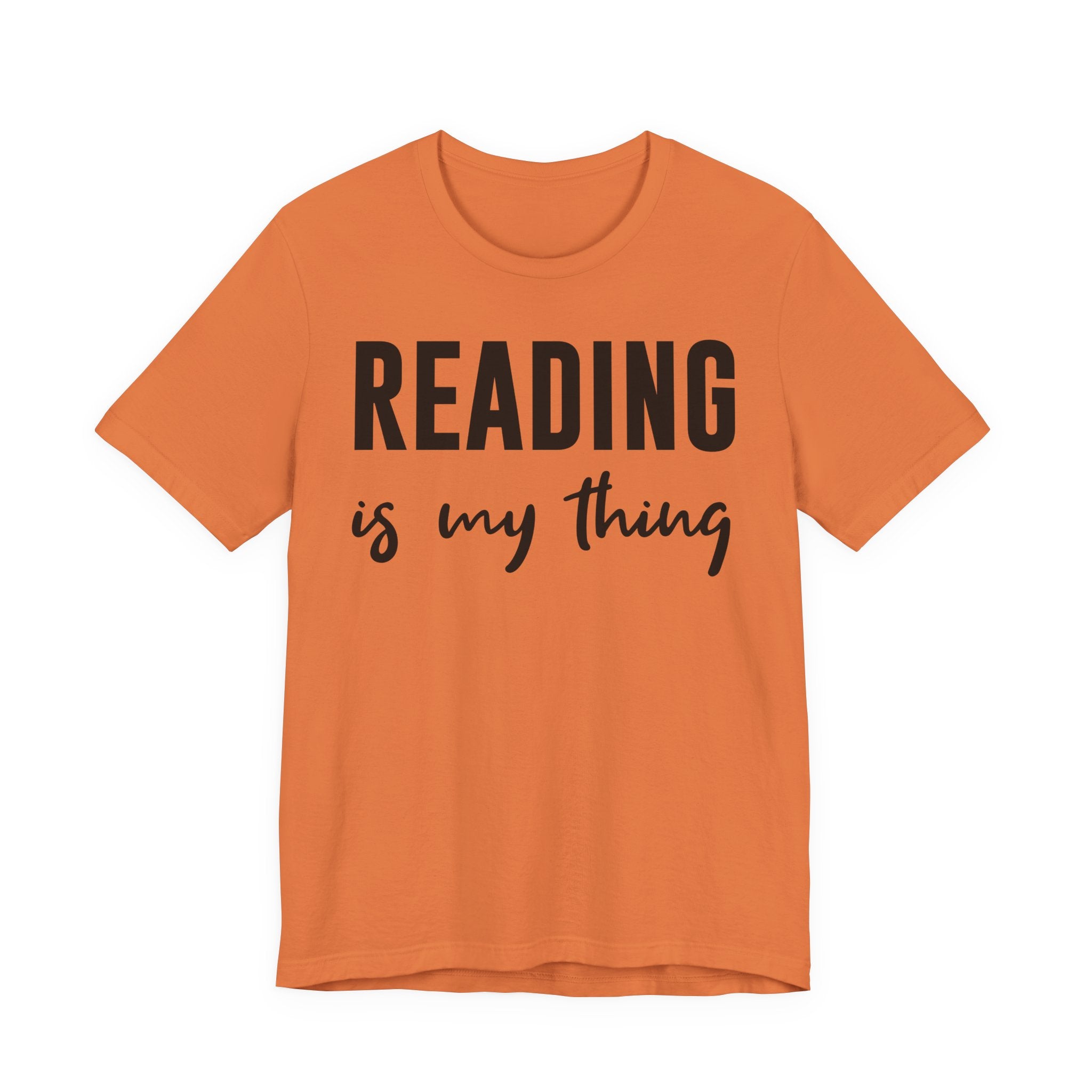 Reading Is My Thing Shirt – Bookworm Gift Tee for Book Nerds, Bibliophiles & Book Club Readers | Funny Reading T-Shirt T-Shirt