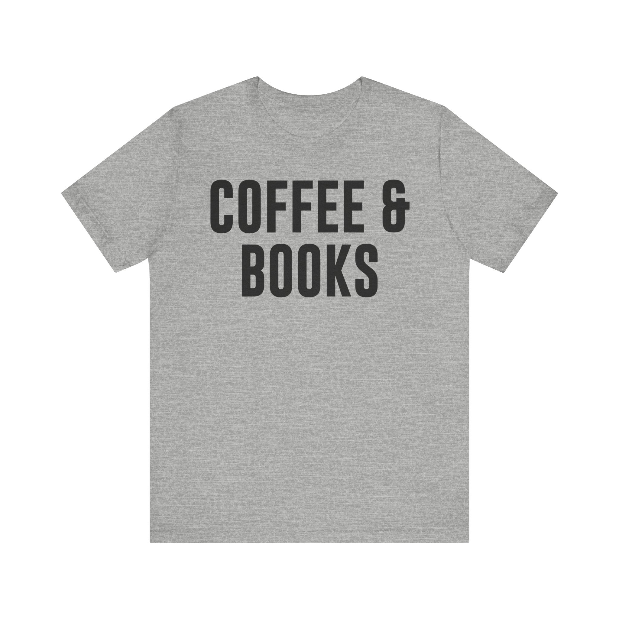 Coffee and Books T-Shirt – Book Lover & Coffee Shirt Gift for Bookworms, Book Nerds, Bibliophiles & Book Club Members Athletic Heather T-Shirt