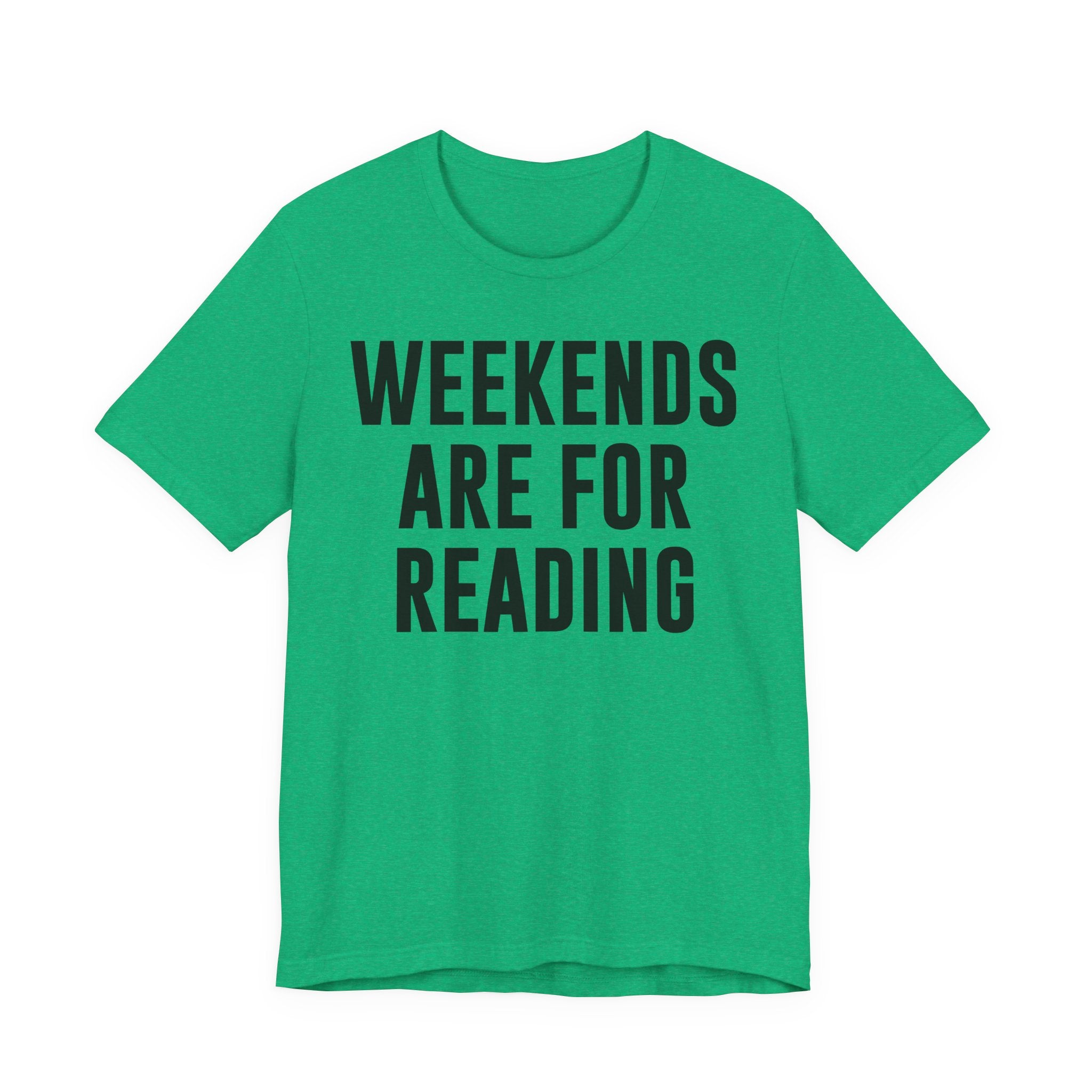 Weekends Are for Reading T-Shirt – Cozy Book Lover Tee for Bookworms, Bibliophiles & Book Club Gifts T-Shirt