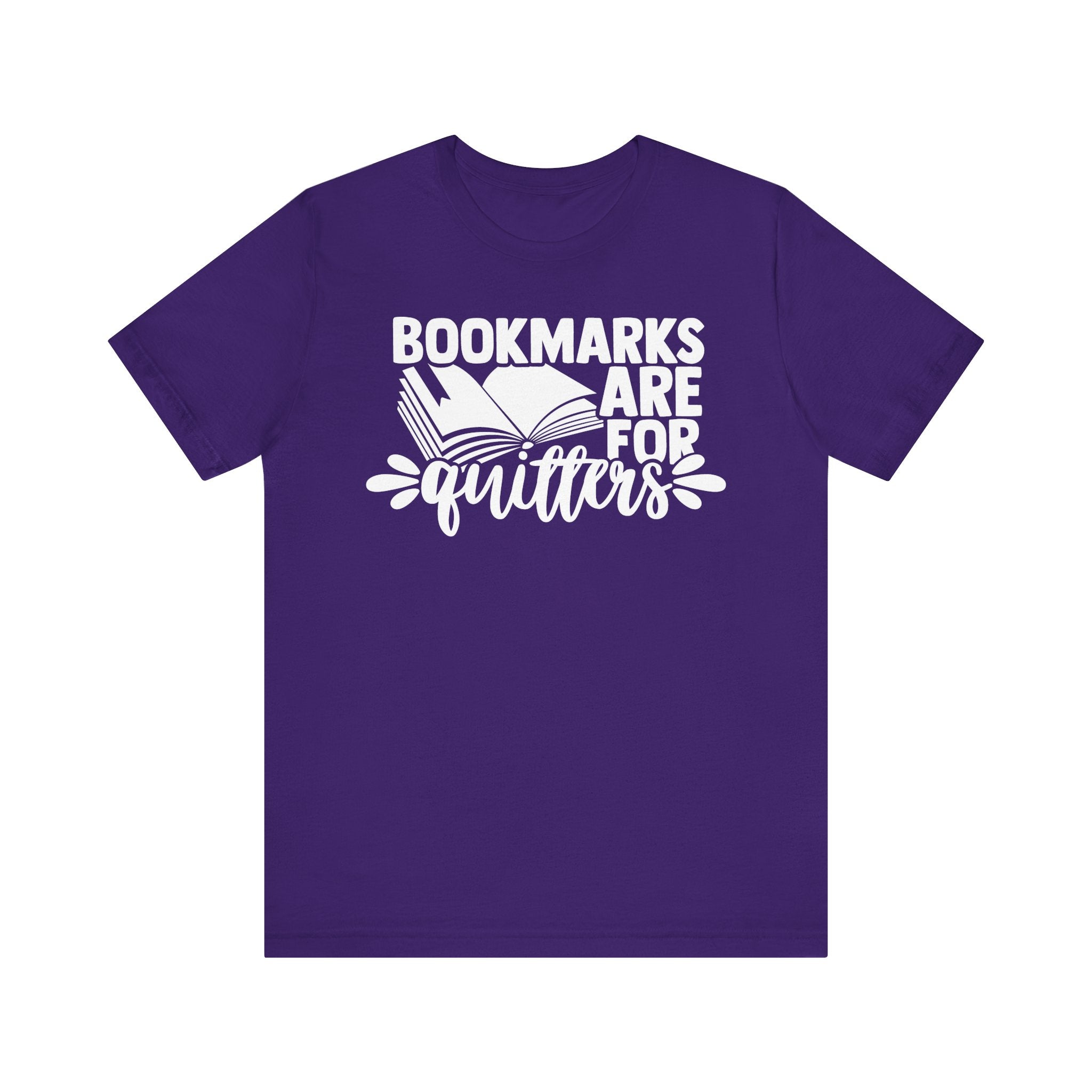 Bookmarks Are for Quitters Shirt – Funny Book Lover T-Shirt for Readers, Bookworms & Bibliophiles | Gifts for Book Clubs & Reading Fans Team Purple T-Shirt