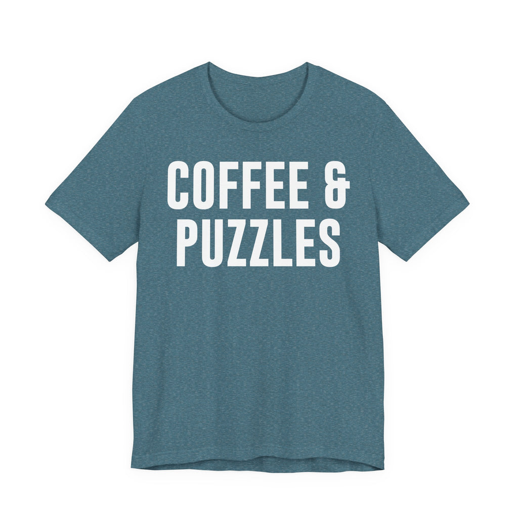 Coffee and Puzzles T-Shirt – Funny Puzzle Shirt & Coffee Lover Tee | Jigsaw Puzzle Shirt Gift for Puzzle Fans T-Shirt