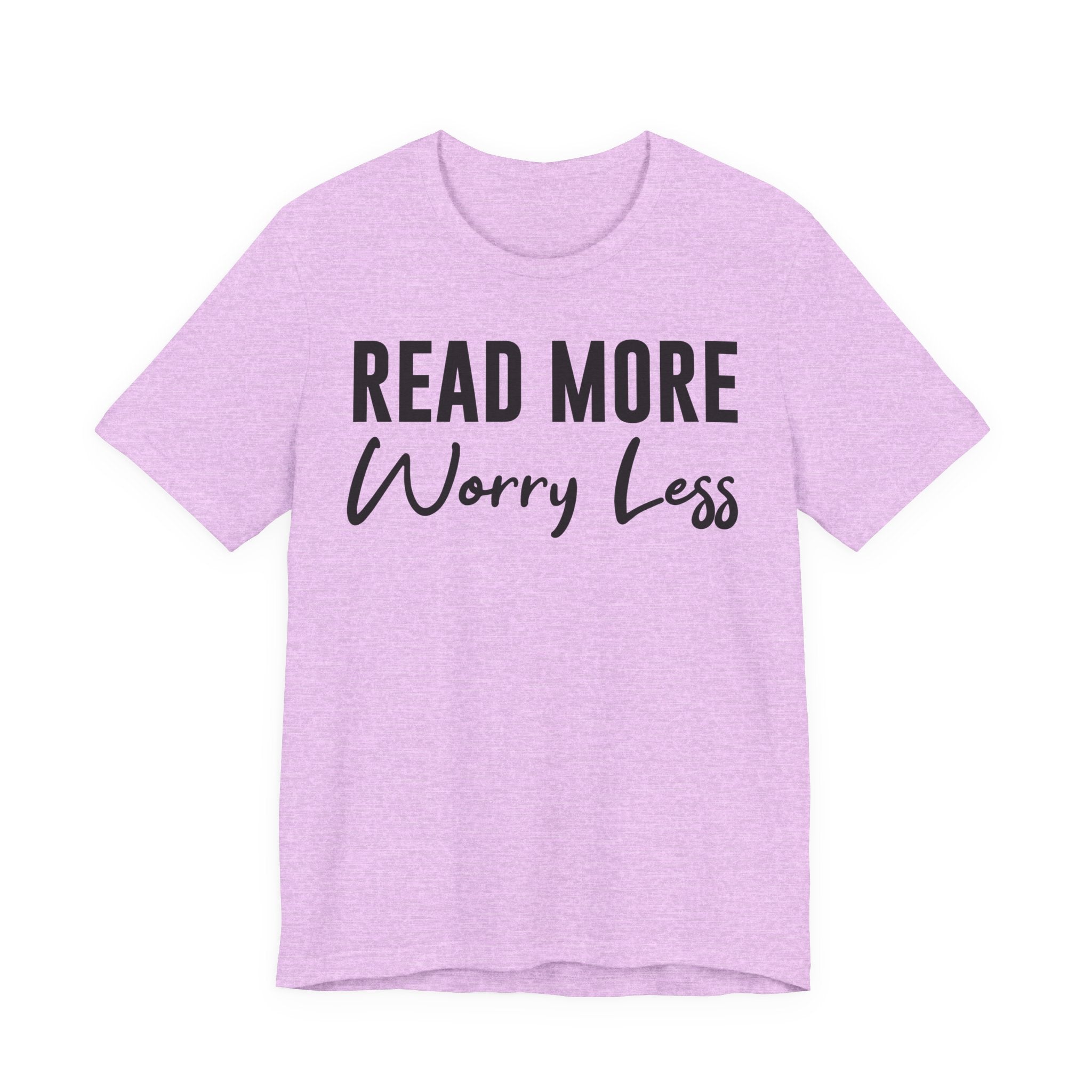 Read More Worry Less T-Shirt – Funny Book Lover Shirt Gift for Bookworms, Book Nerds, Bibliophiles & Book Club Tee T-Shirt