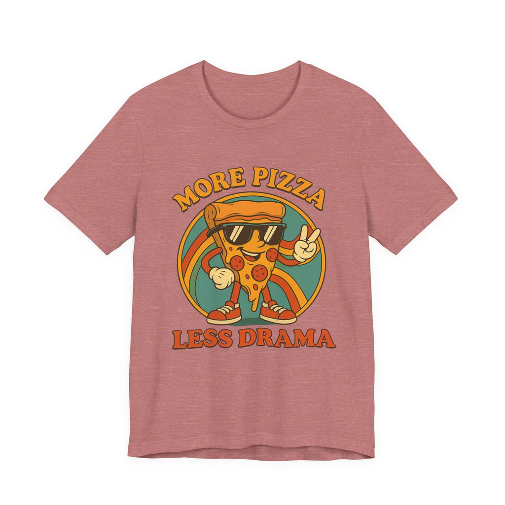 More Pizza Less Drama Shirt – Funny Pizza T-Shirt for Pizza Lovers | Unique Pizza Gifts & Graphic Tees